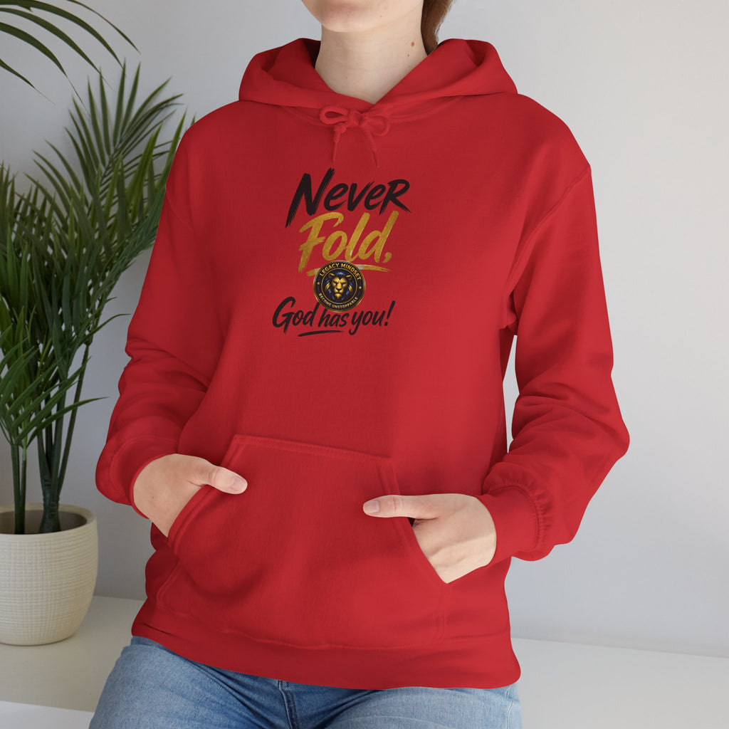 Never Fold Hoodie — 'God Has You' Faith Graphic Sweatshirt