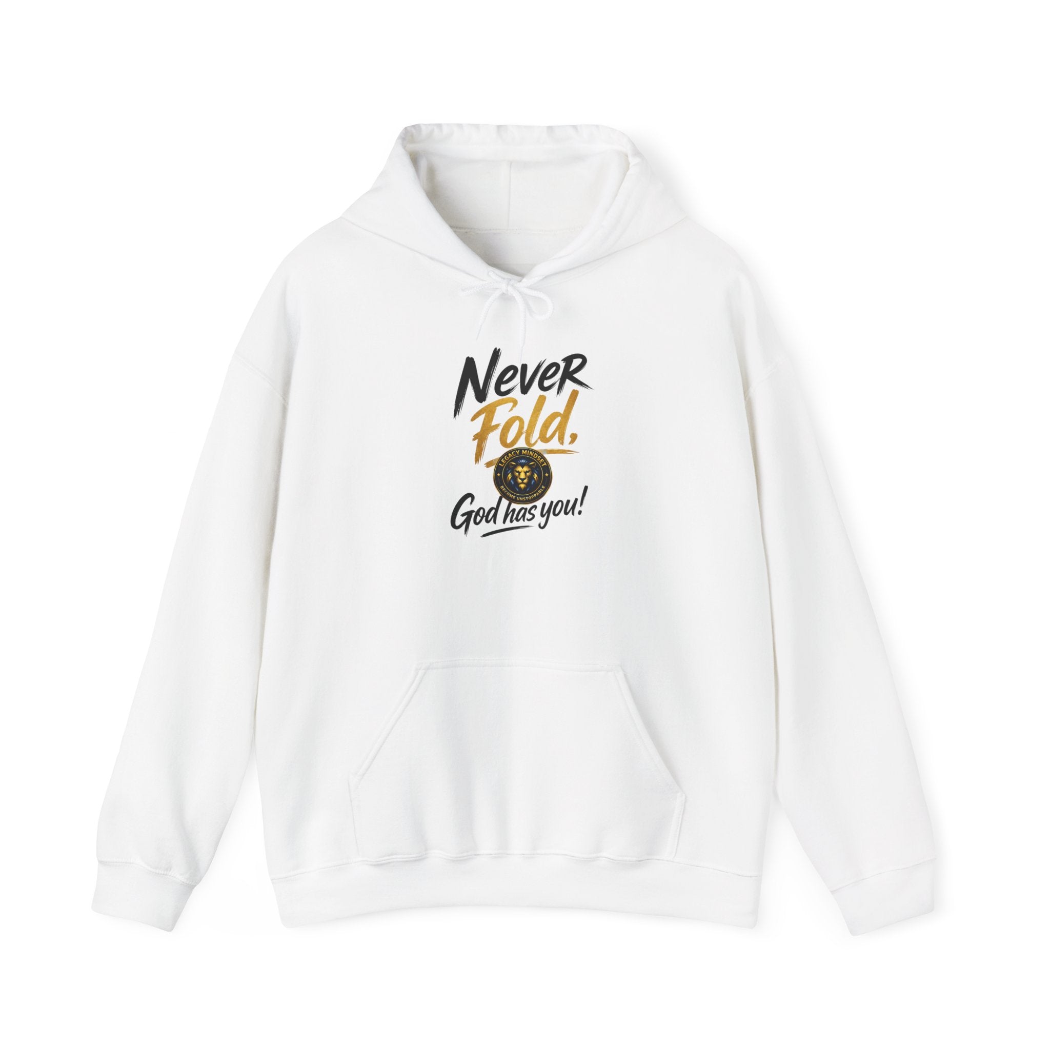 Never Fold Hoodie — 'God Has You' Faith Graphic Sweatshirt