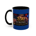 250 Years America Strong Coffee Mug — Patriotic USA Anniversary 11/15oz