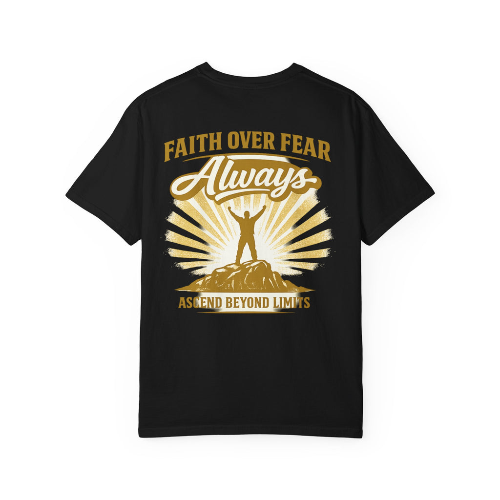 Faith Over Fear T-Shirt — "Always" Inspirational Christian Graphic Tee