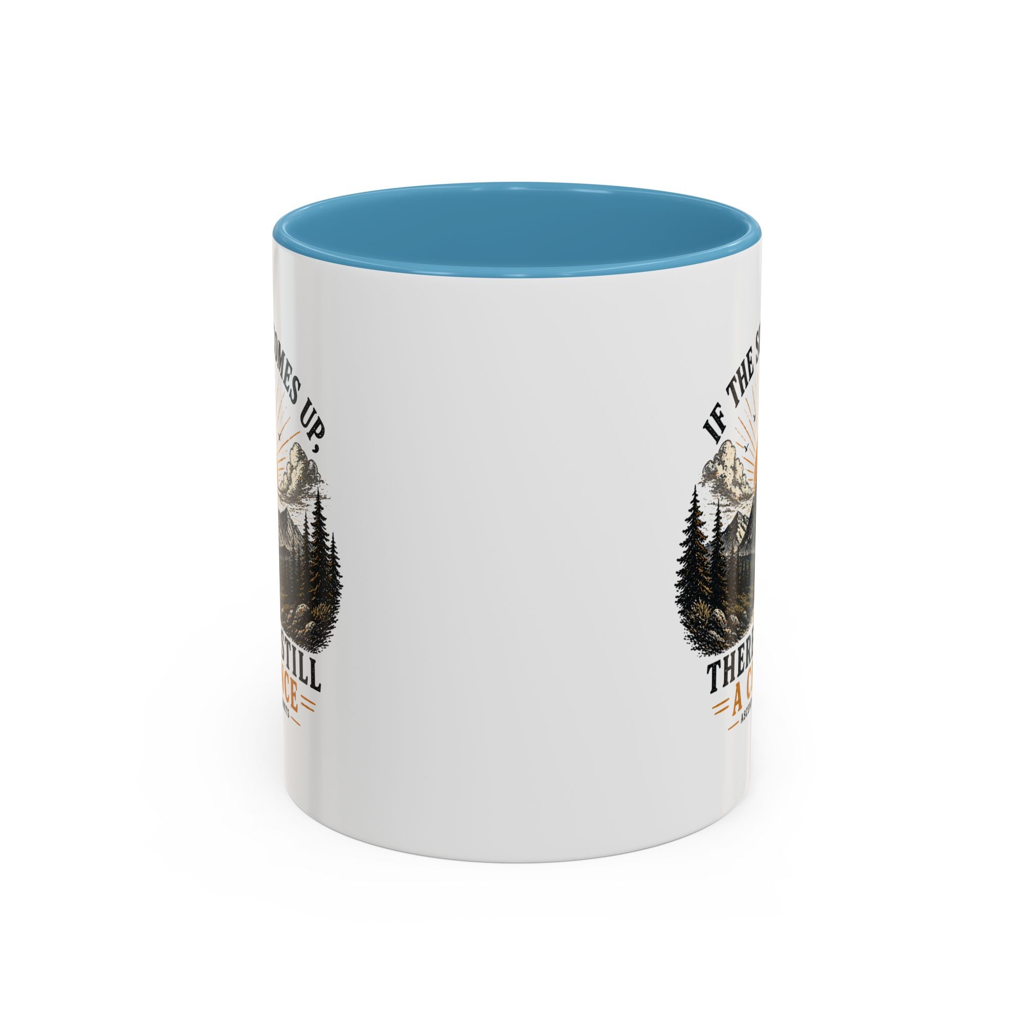 If the Sun Comes up - Mug – Inspirational Nature 11/15oz Accent Mug