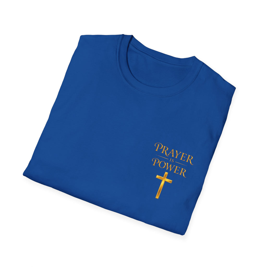 Prayer is  Power T-Shirt — Bible Verse Mark 11:24 on back of shirt