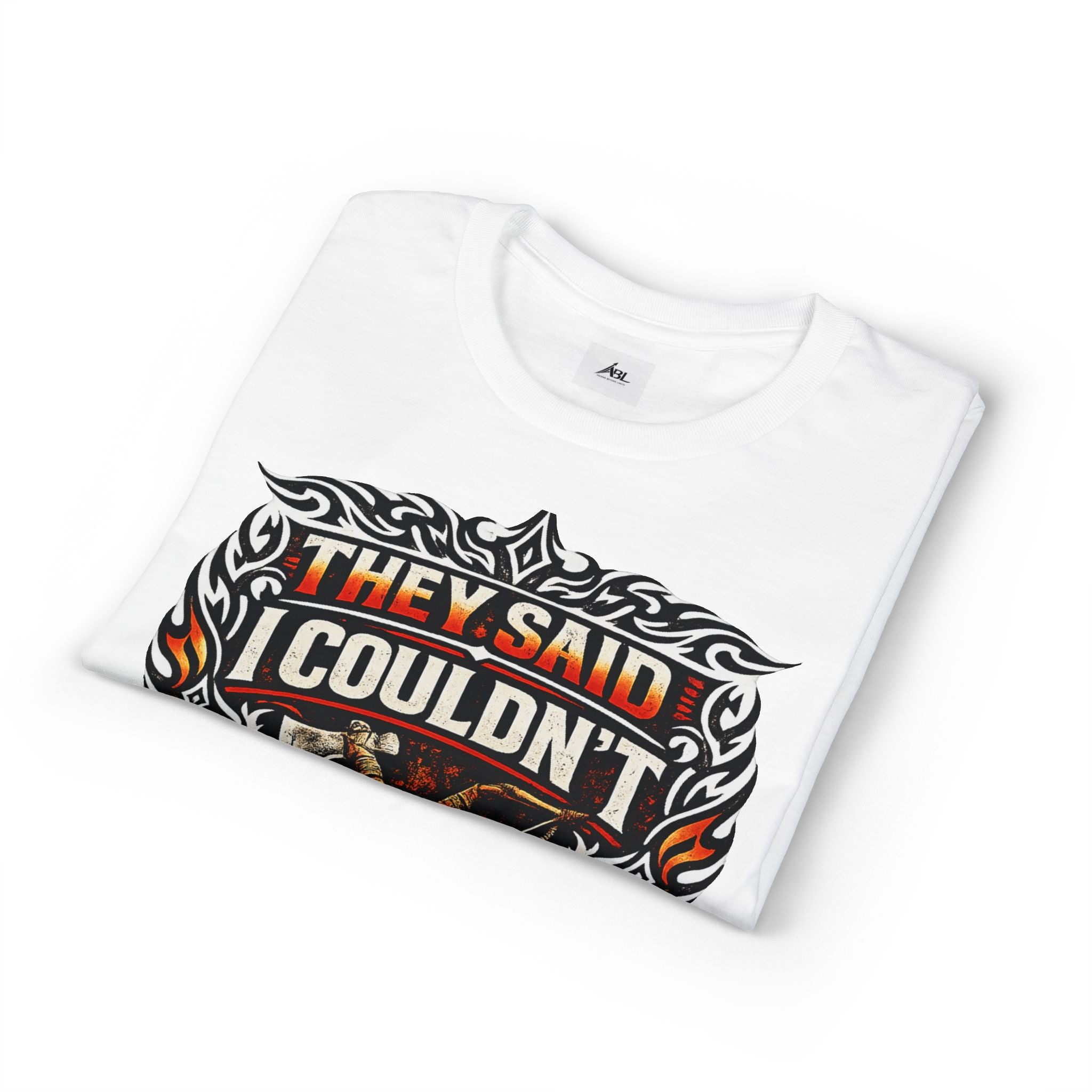 They Said I Couldn't So I Did T-Shirt — Motivational Motorcycle Flames Graphic Tee