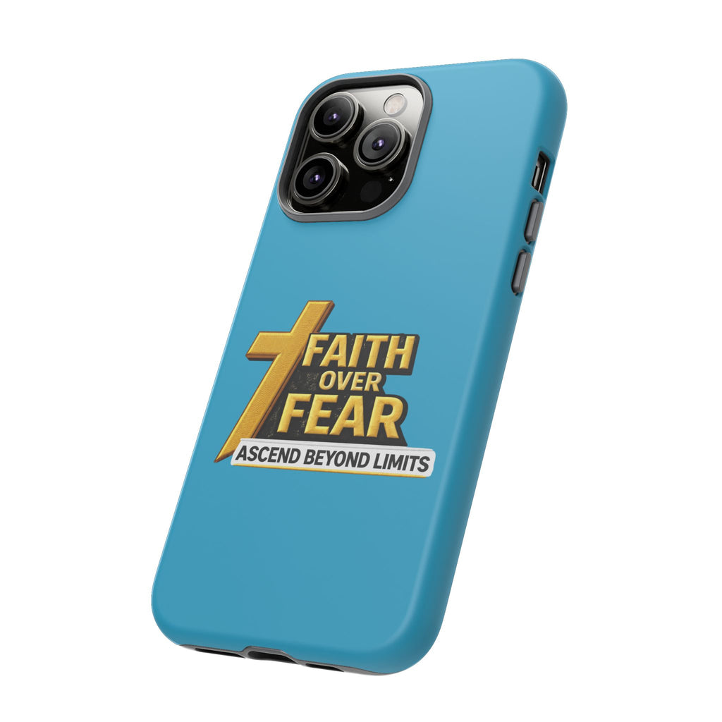 Faith Over Fear Tough Phone Case — "Ascend Beyond Limits" Inspirational Christian Protection