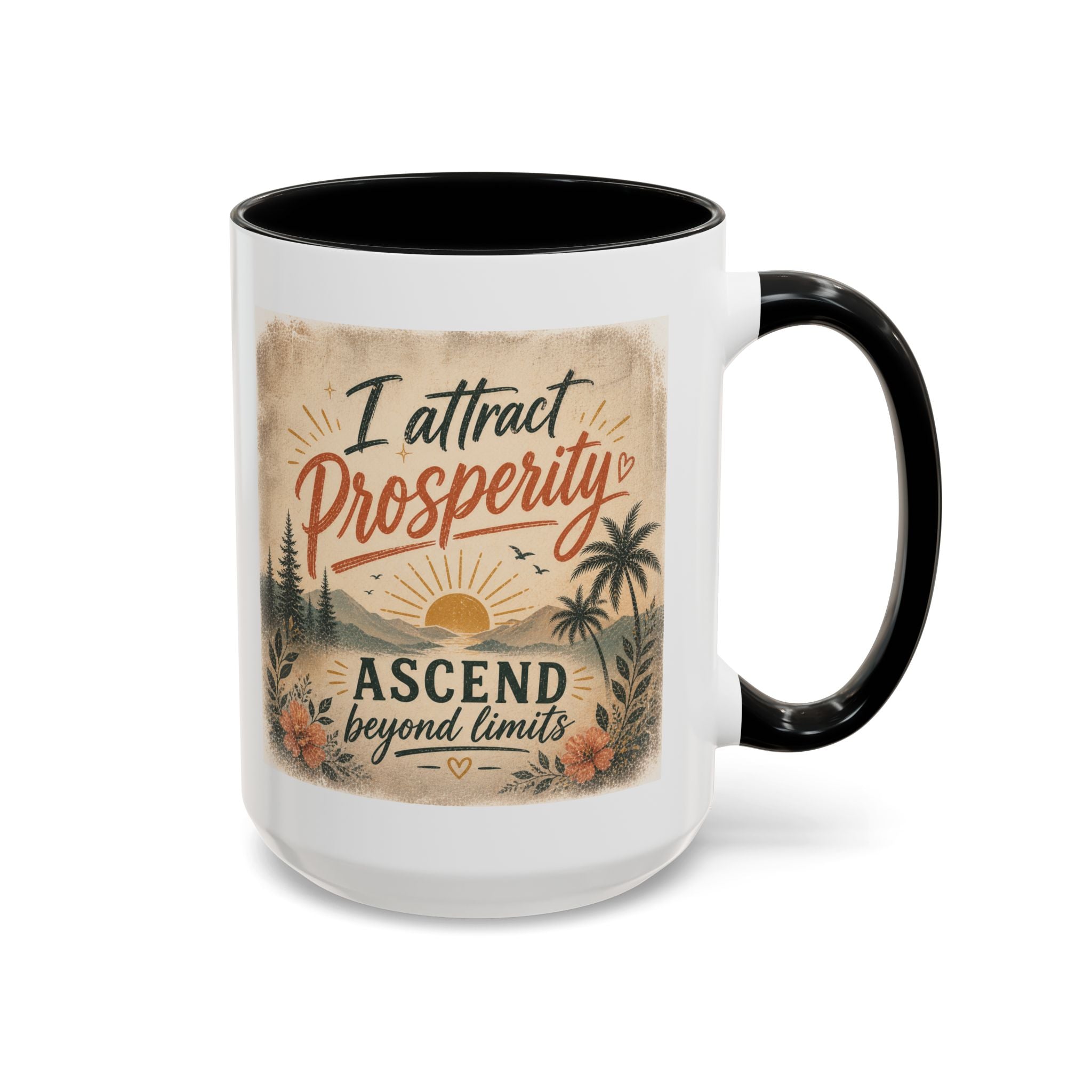 I Attract Prosperity Coffee Mug — Inspirational Accent Mug (11/15oz)