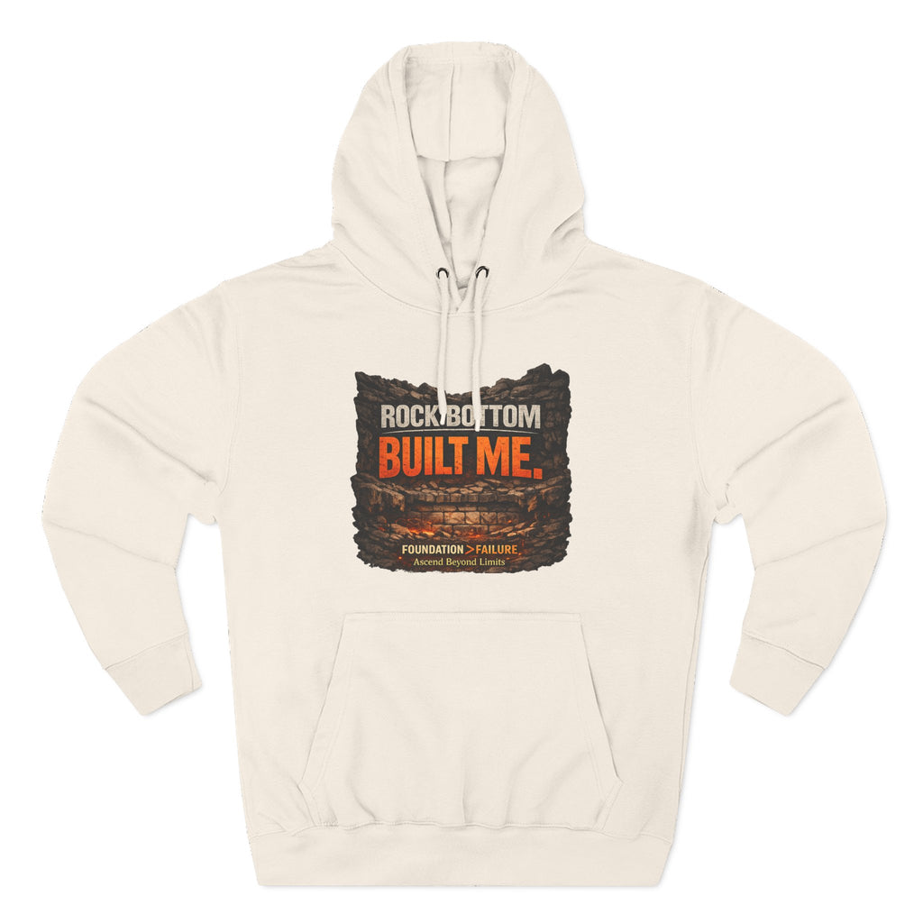 Rock Bottom Built Me Hoodie — Inspirational Recovery Fleece Pullover