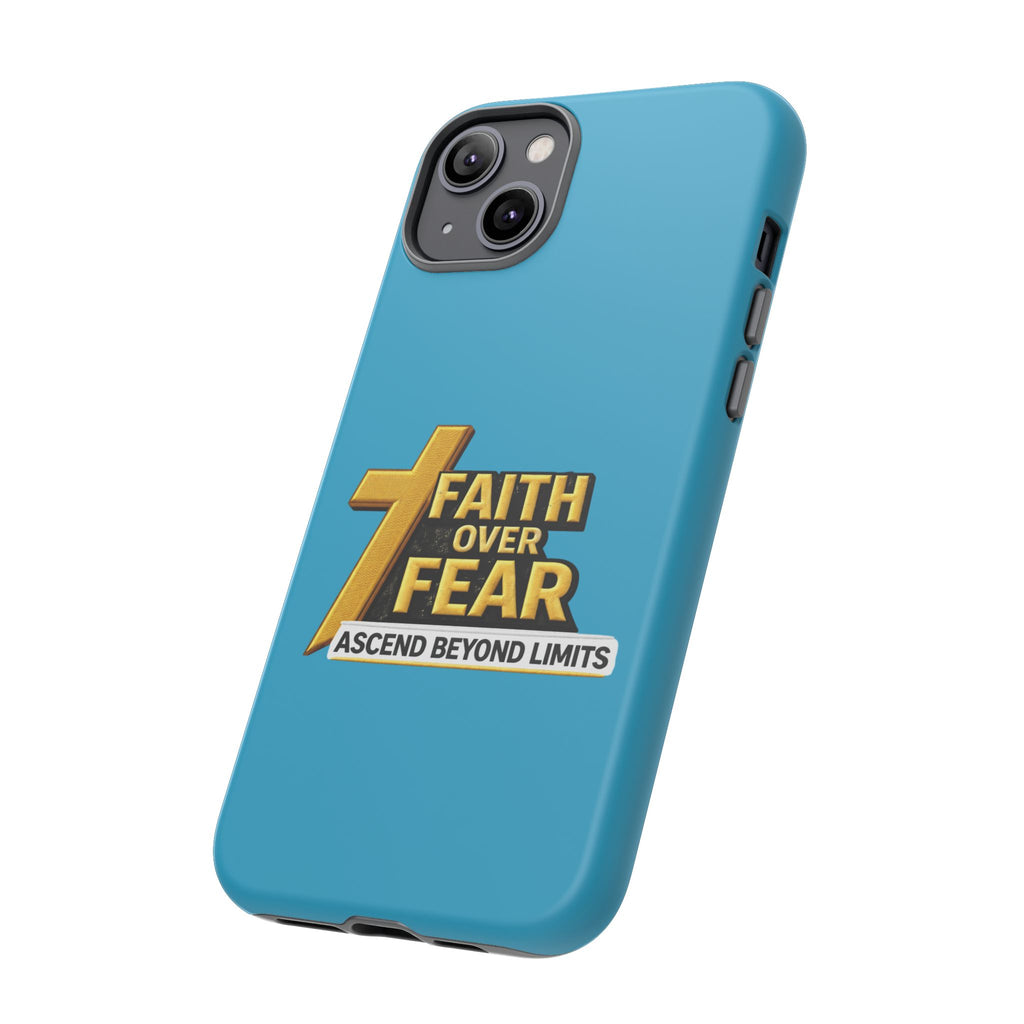 Faith Over Fear Tough Phone Case — "Ascend Beyond Limits" Inspirational Christian Protection