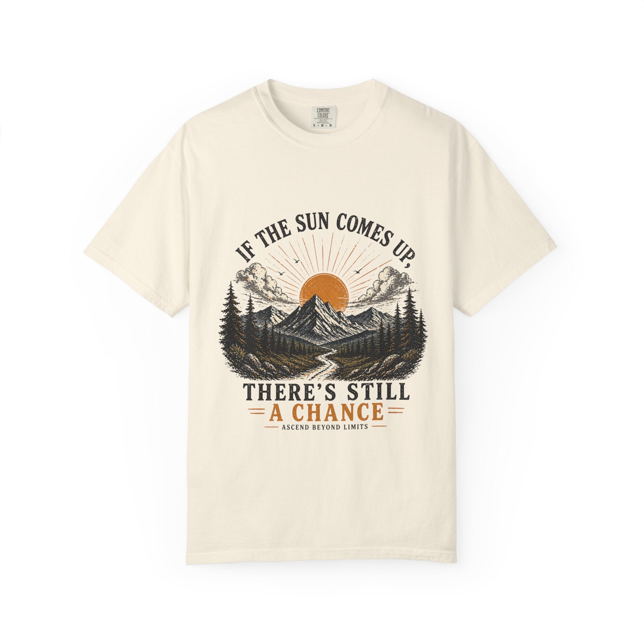 There's Still a Chance T-Shirt