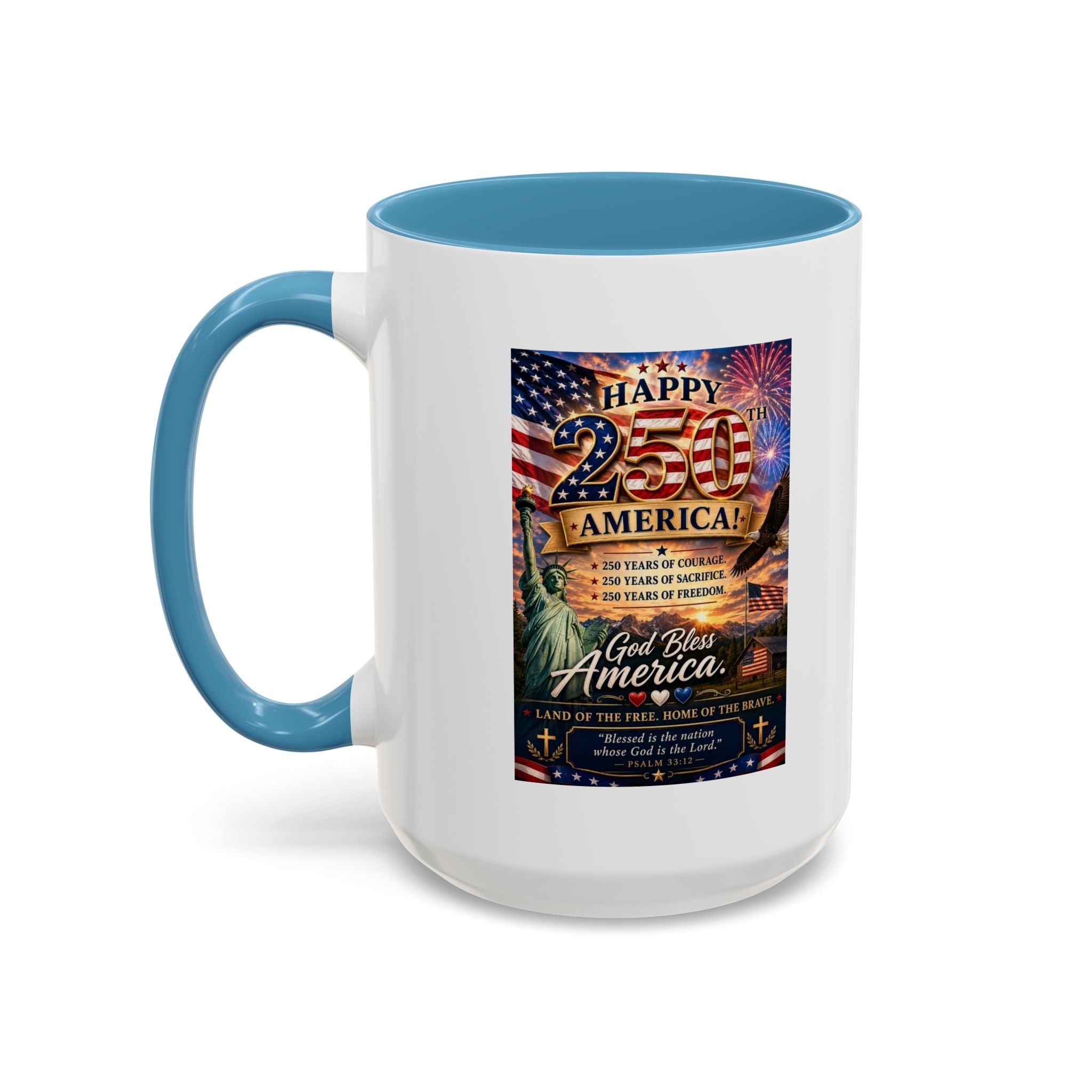 Patriotic Coffee Mug - "Happy 250 America!" Anniversary Design