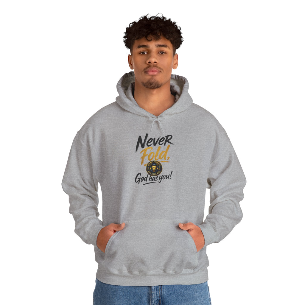 Never Fold Hoodie — 'God Has You' Faith Graphic Sweatshirt
