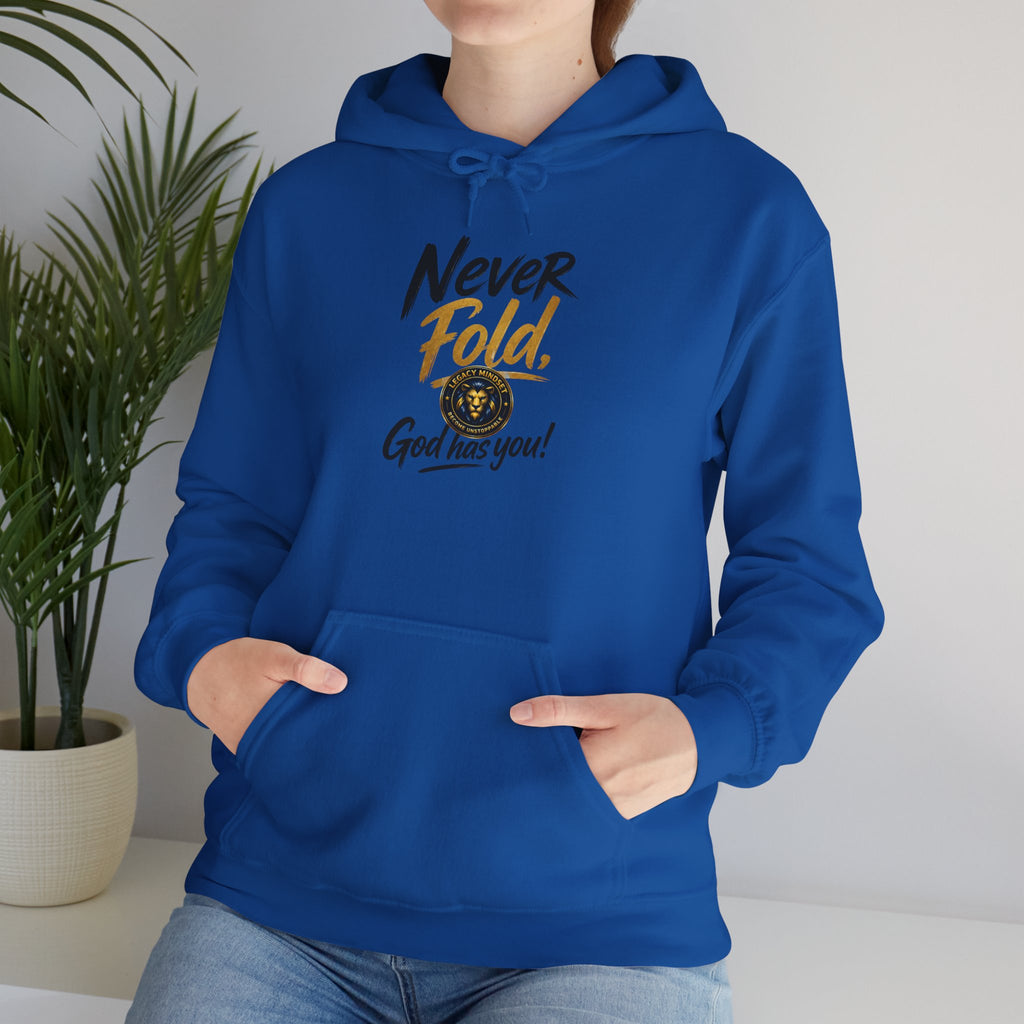 Never Fold Hoodie — 'God Has You' Faith Graphic Sweatshirt