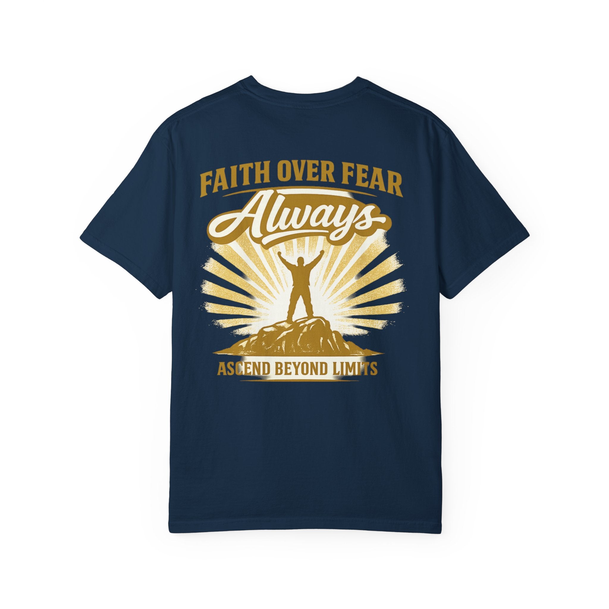 Faith Over Fear T-Shirt — "Always" Inspirational Christian Graphic Tee