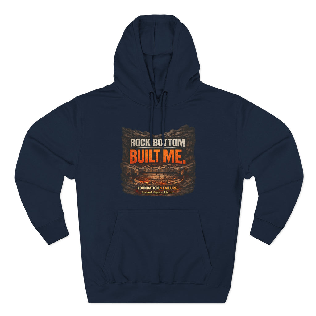 Rock Bottom Built Me Hoodie — Inspirational Recovery Fleece Pullover