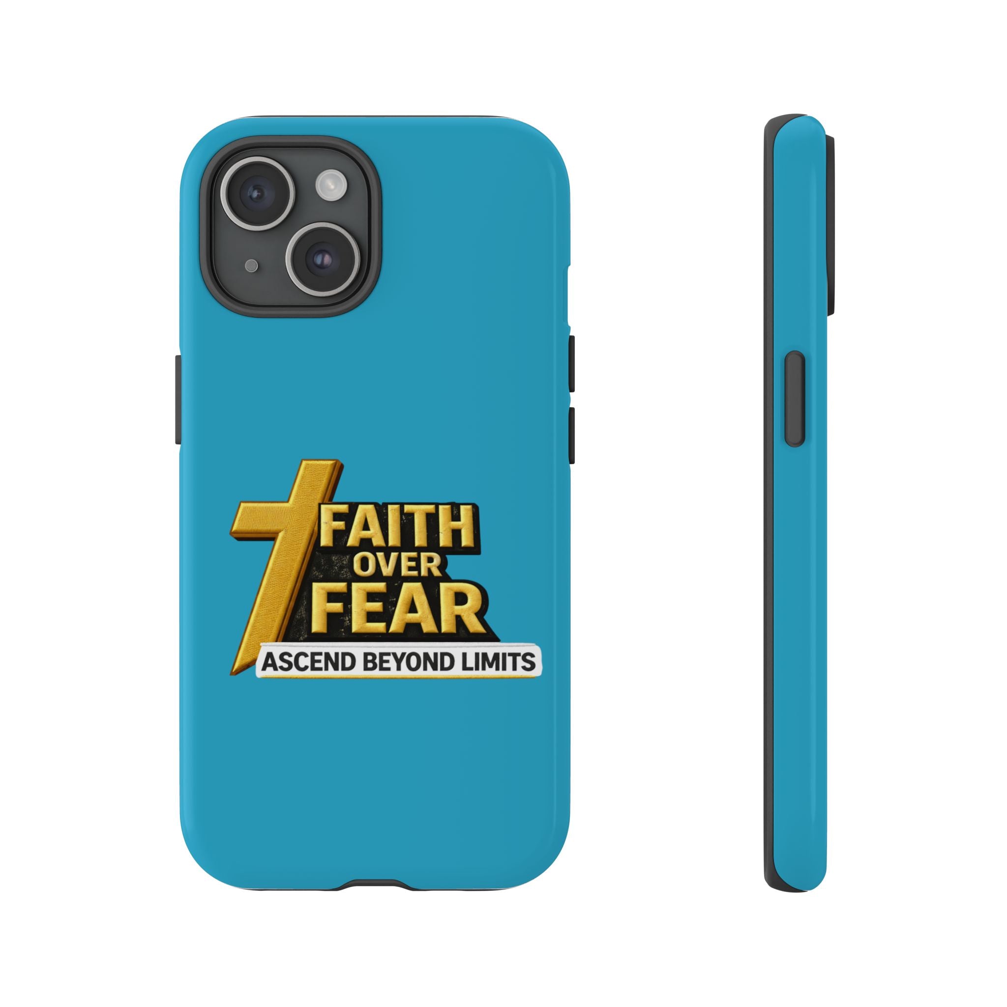 Faith Over Fear Tough Phone Case — "Ascend Beyond Limits" Inspirational Christian Protection