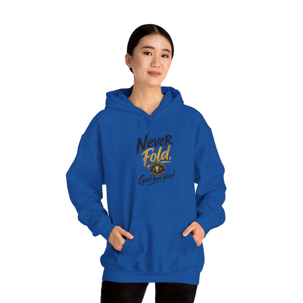 Never Fold Hoodie — 'God Has You' Faith Graphic Sweatshirt