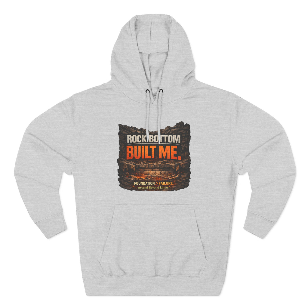 Rock Bottom Built Me Hoodie — Inspirational Recovery Fleece Pullover
