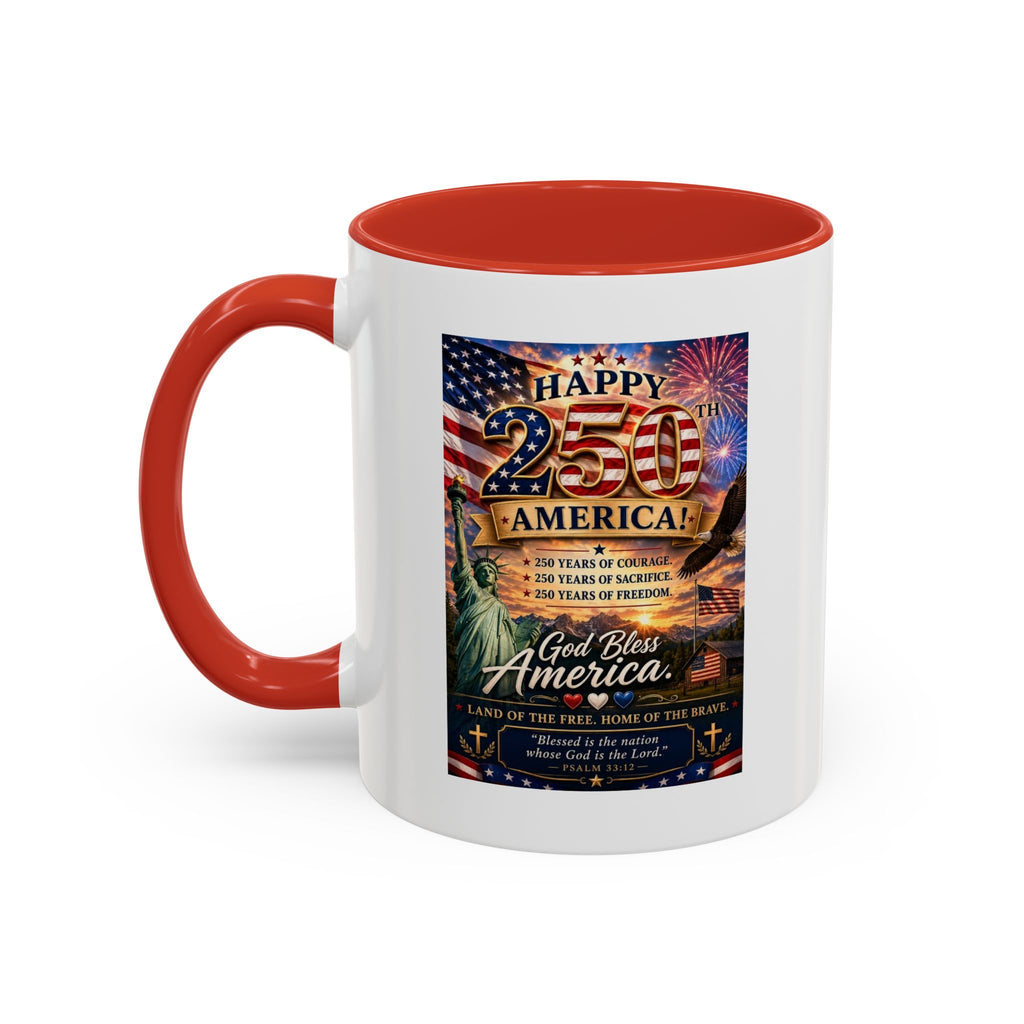 Patriotic Coffee Mug - "Happy 250 America!" Anniversary Design