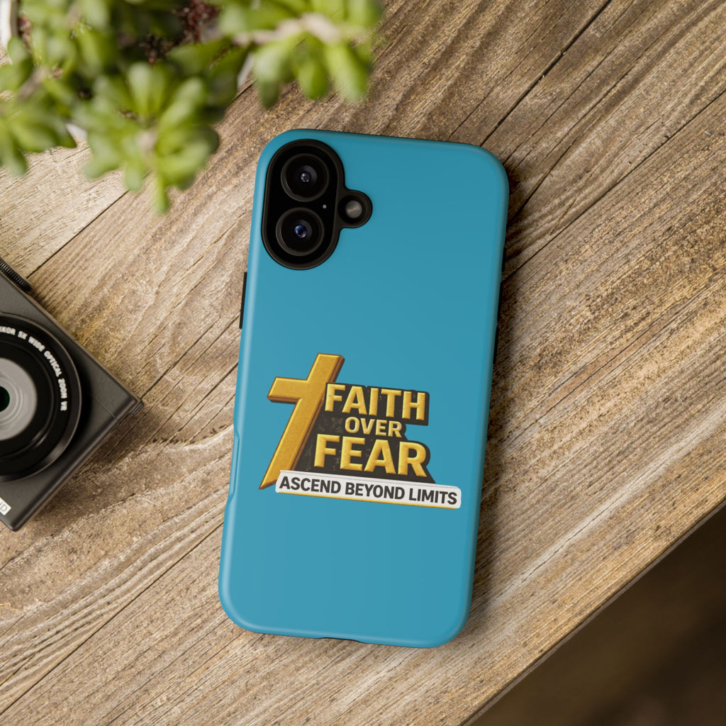Faith Over Fear Tough Phone Case — "Ascend Beyond Limits" Inspirational Christian Protection