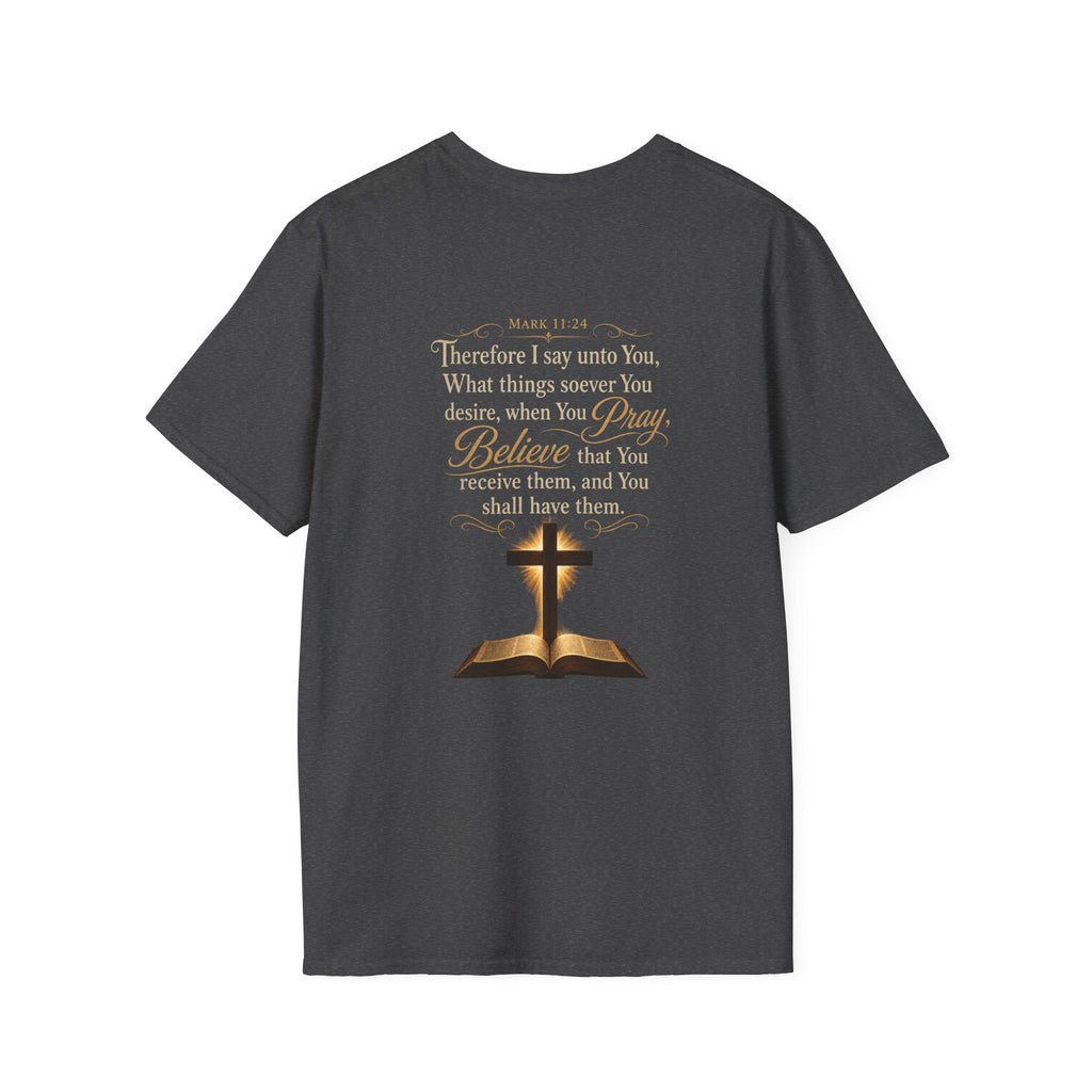 Prayer is  Power T-Shirt — Bible Verse Mark 11:24 on back of shirt