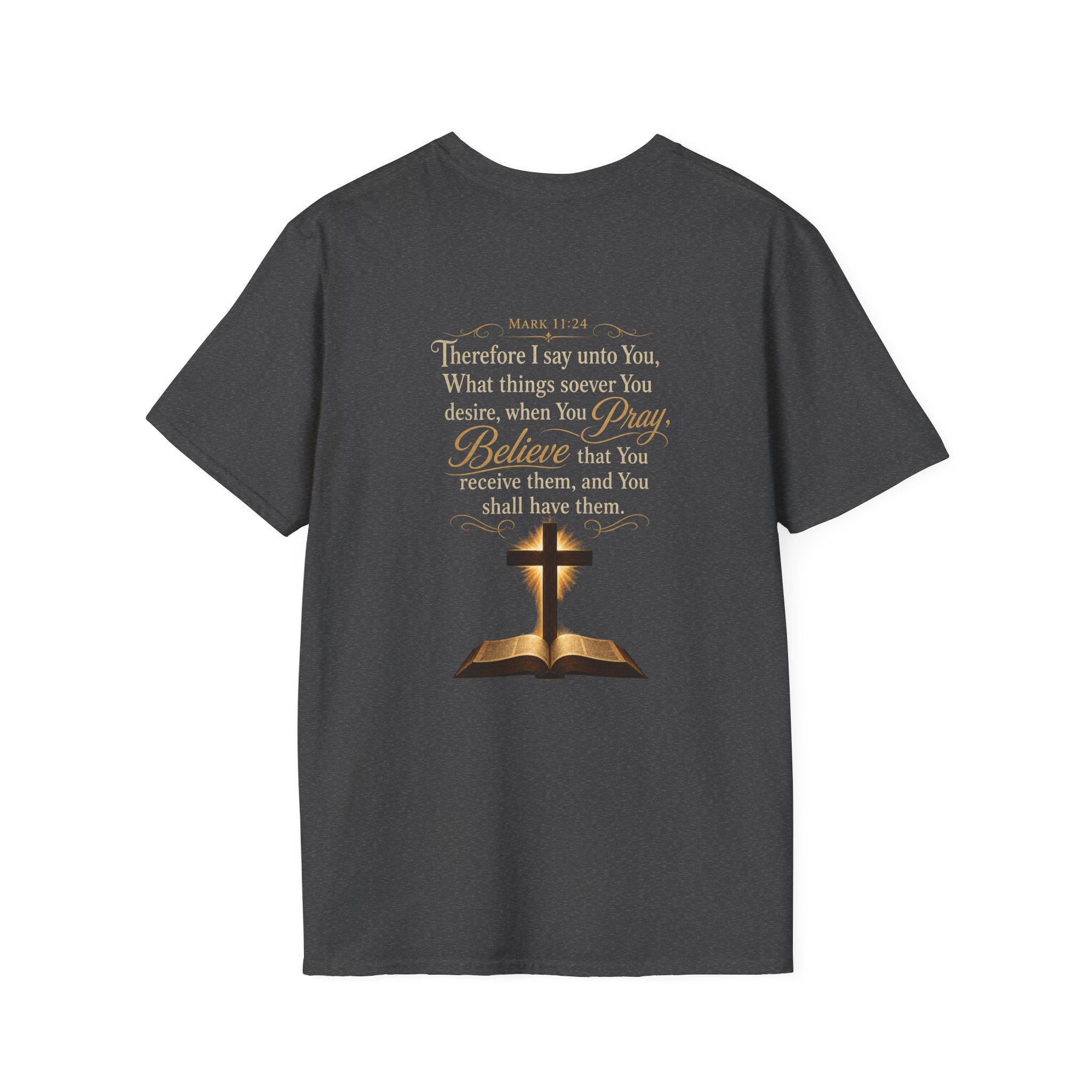 Prayer is  Power T-Shirt — Bible Verse Mark 11:24 on back of shirt