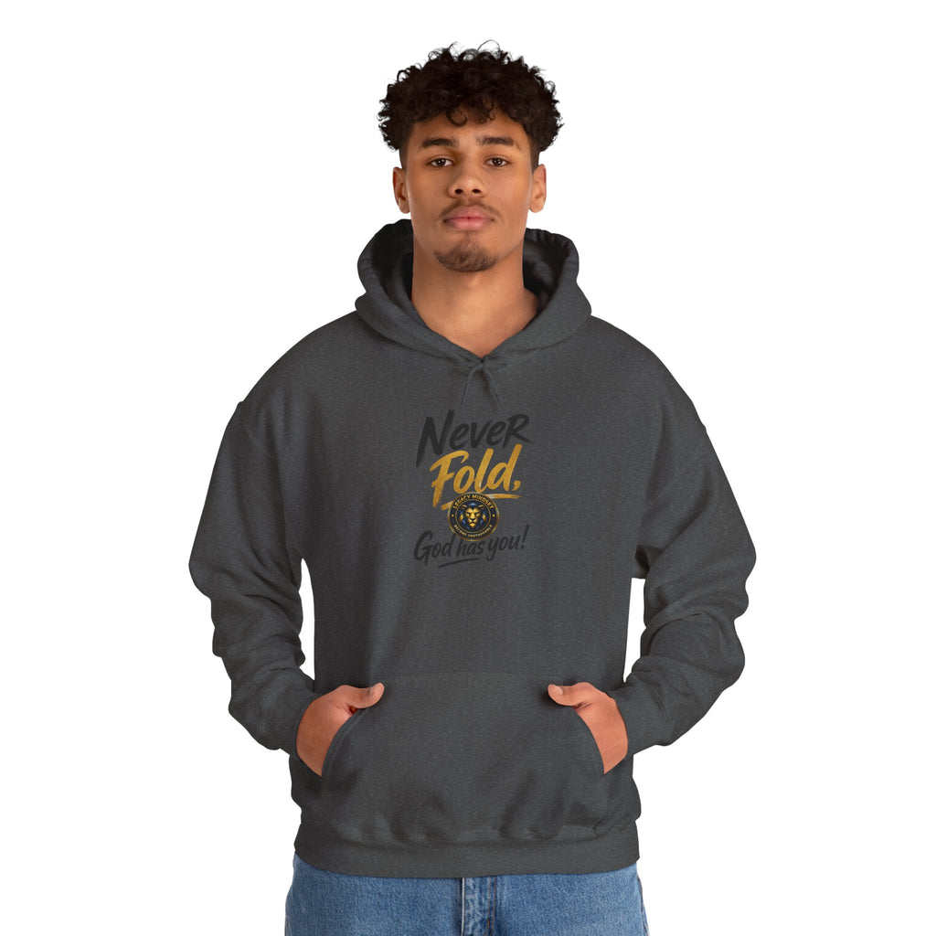Never Fold Hoodie — 'God Has You' Faith Graphic Sweatshirt