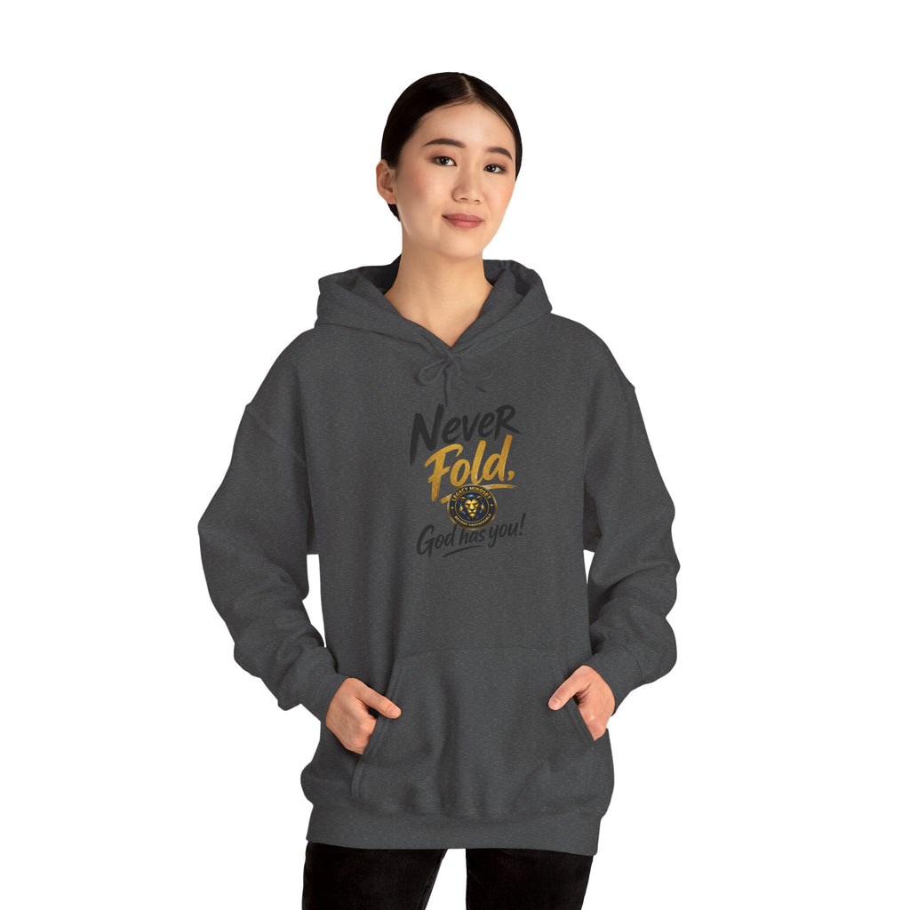 Never Fold Hoodie — 'God Has You' Faith Graphic Sweatshirt