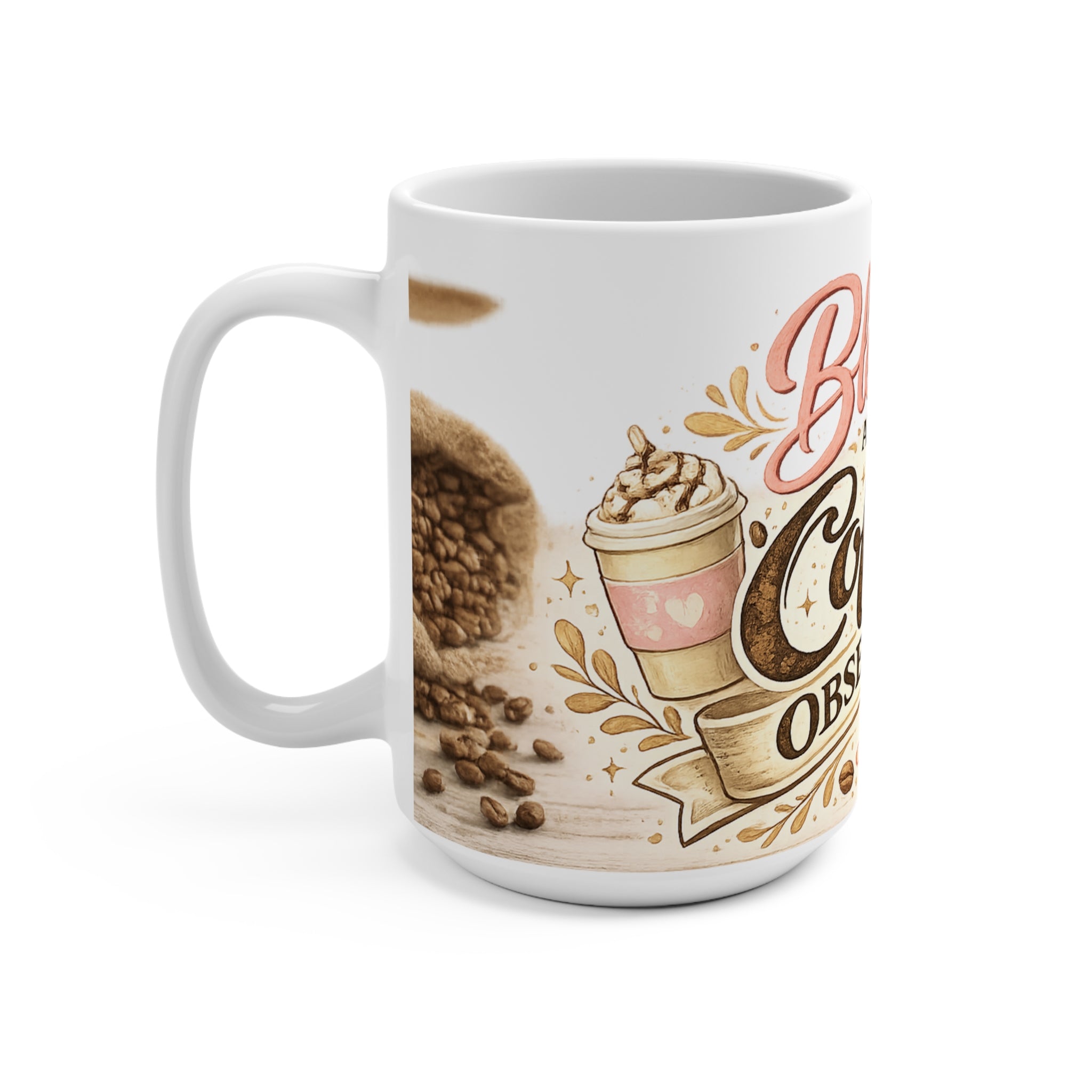 Blessed and Coffee Obsessed 15oz Ceramic Mug — Faith & Coffee Lover Gift