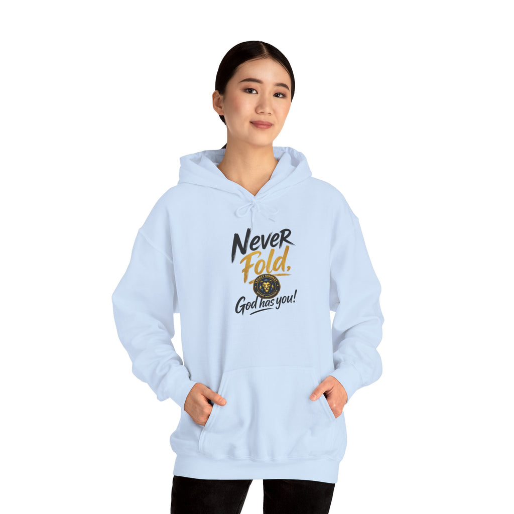 Never Fold Hoodie — 'God Has You' Faith Graphic Sweatshirt