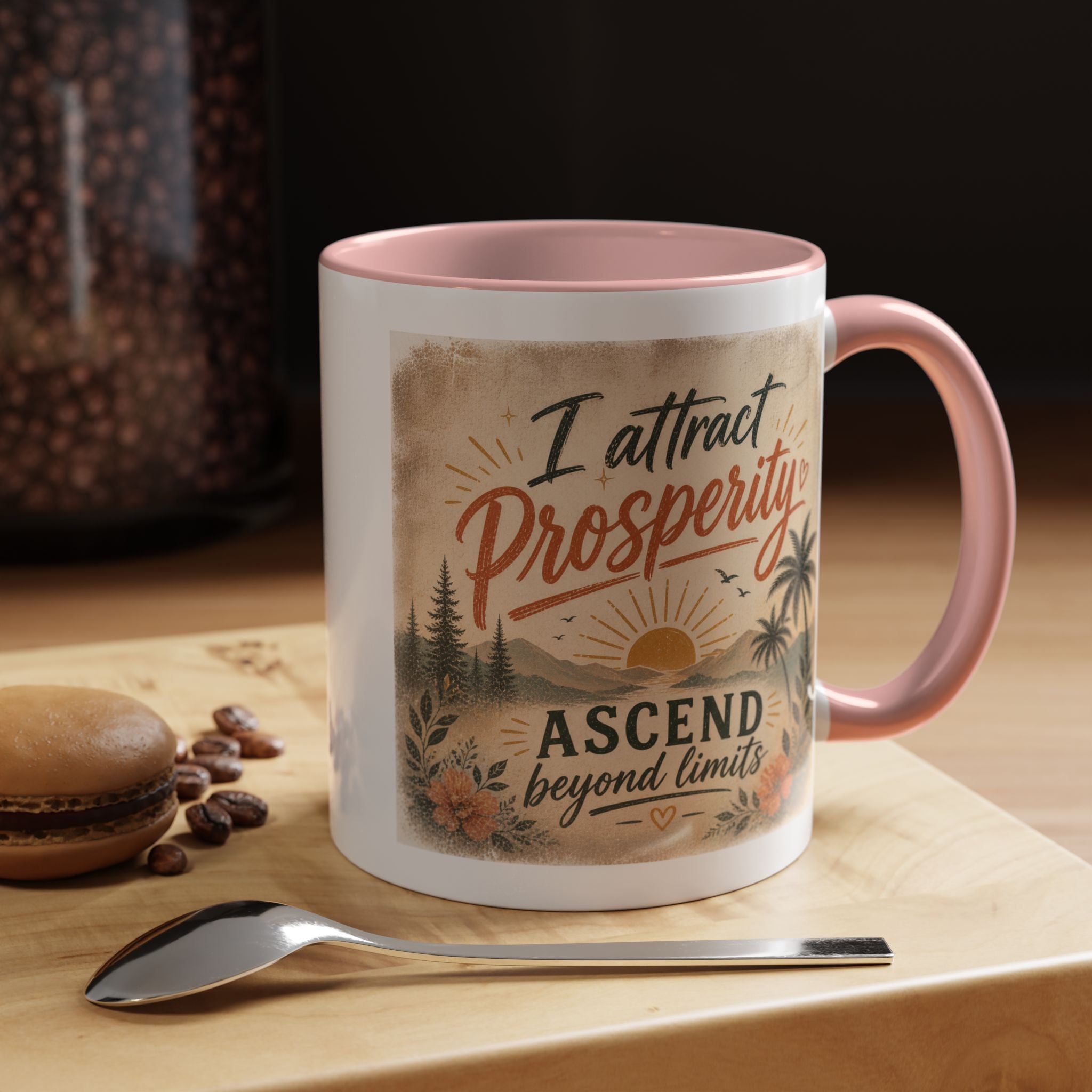 I Attract Prosperity Coffee Mug — Inspirational Accent Mug (11/15oz)