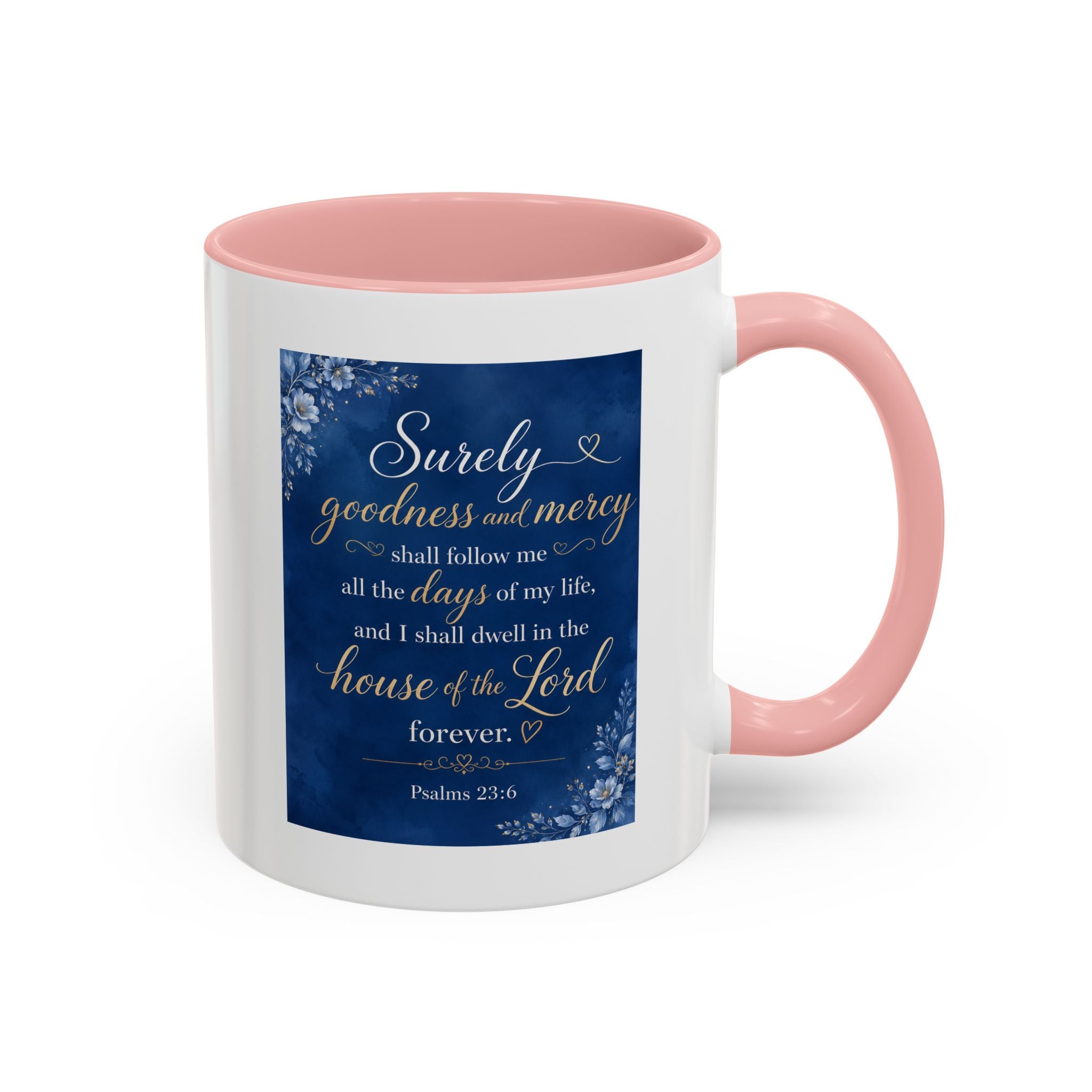Coffee Mug — Psalm 23:6 Inspirational Accent Mug