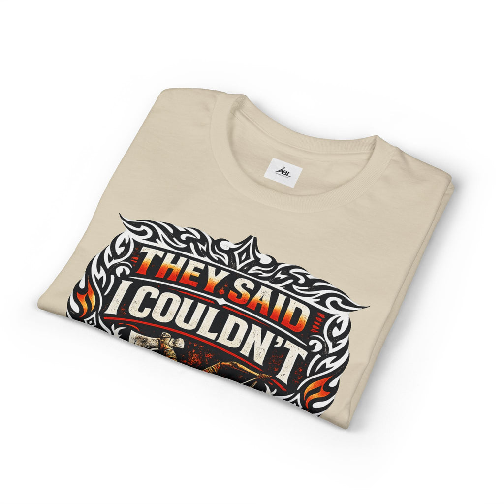 They Said I Couldn't So I Did T-Shirt — Motivational Motorcycle Flames Graphic Tee