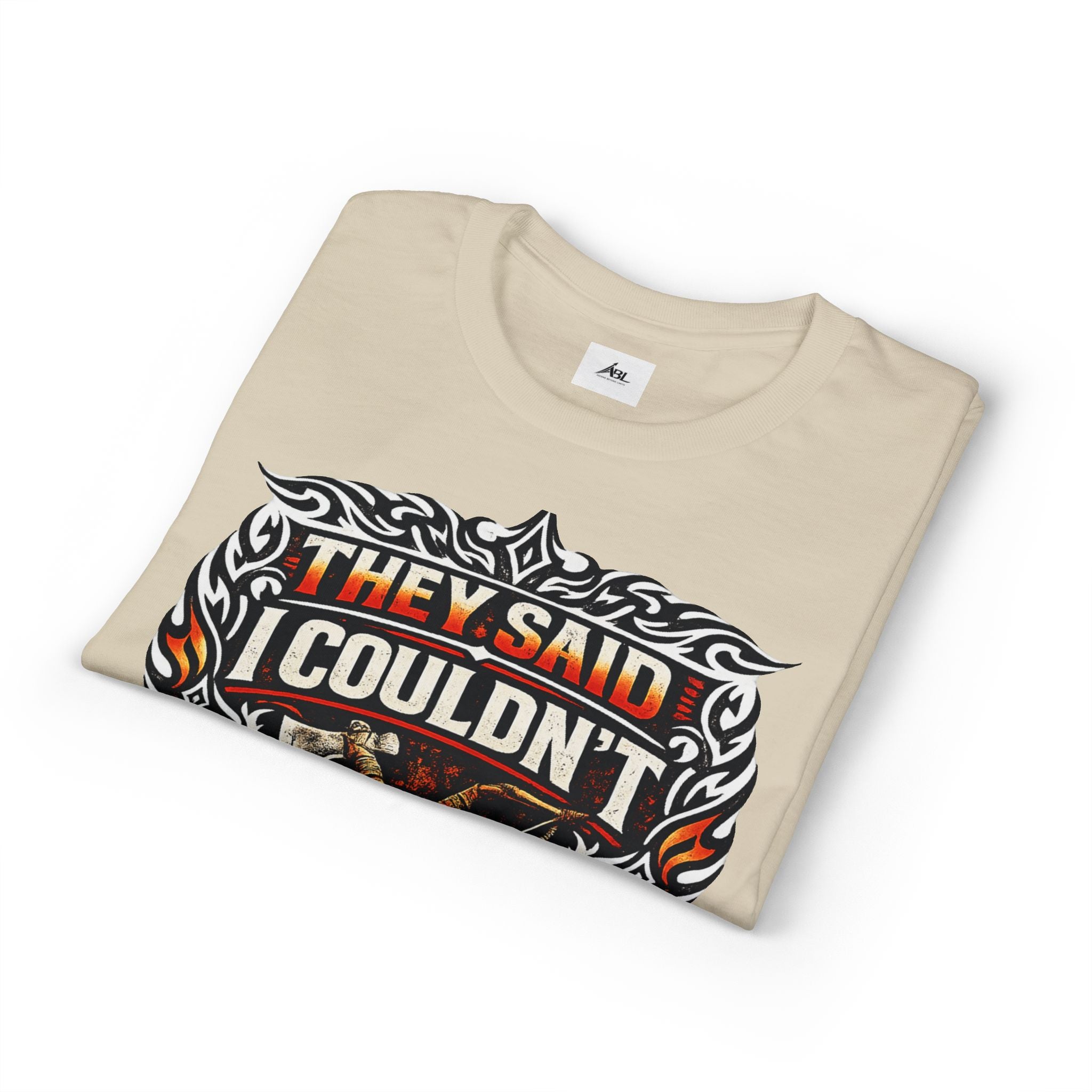 They Said I Couldn't So I Did T-Shirt — Motivational Motorcycle Flames Graphic Tee