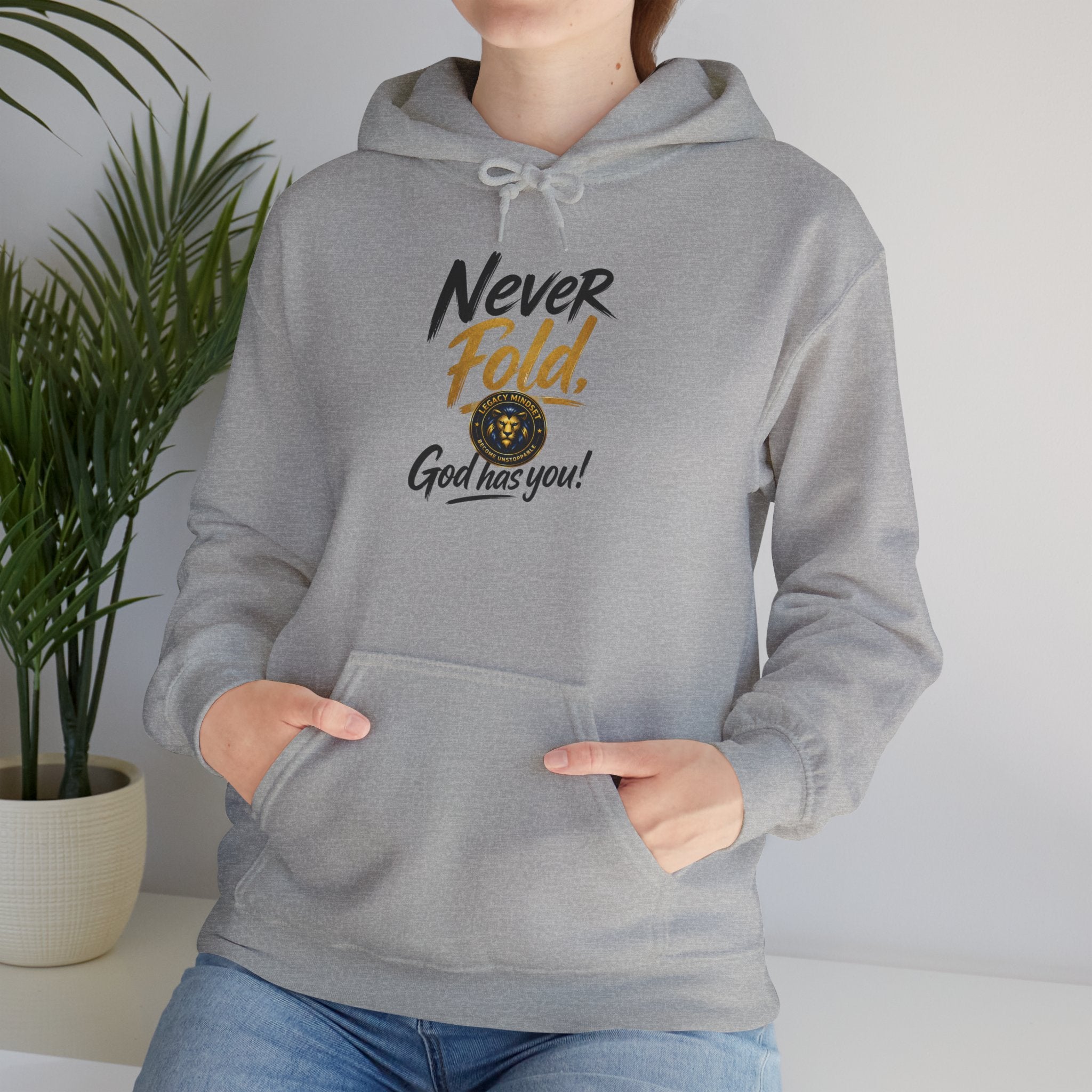 Never Fold Hoodie — 'God Has You' Faith Graphic Sweatshirt