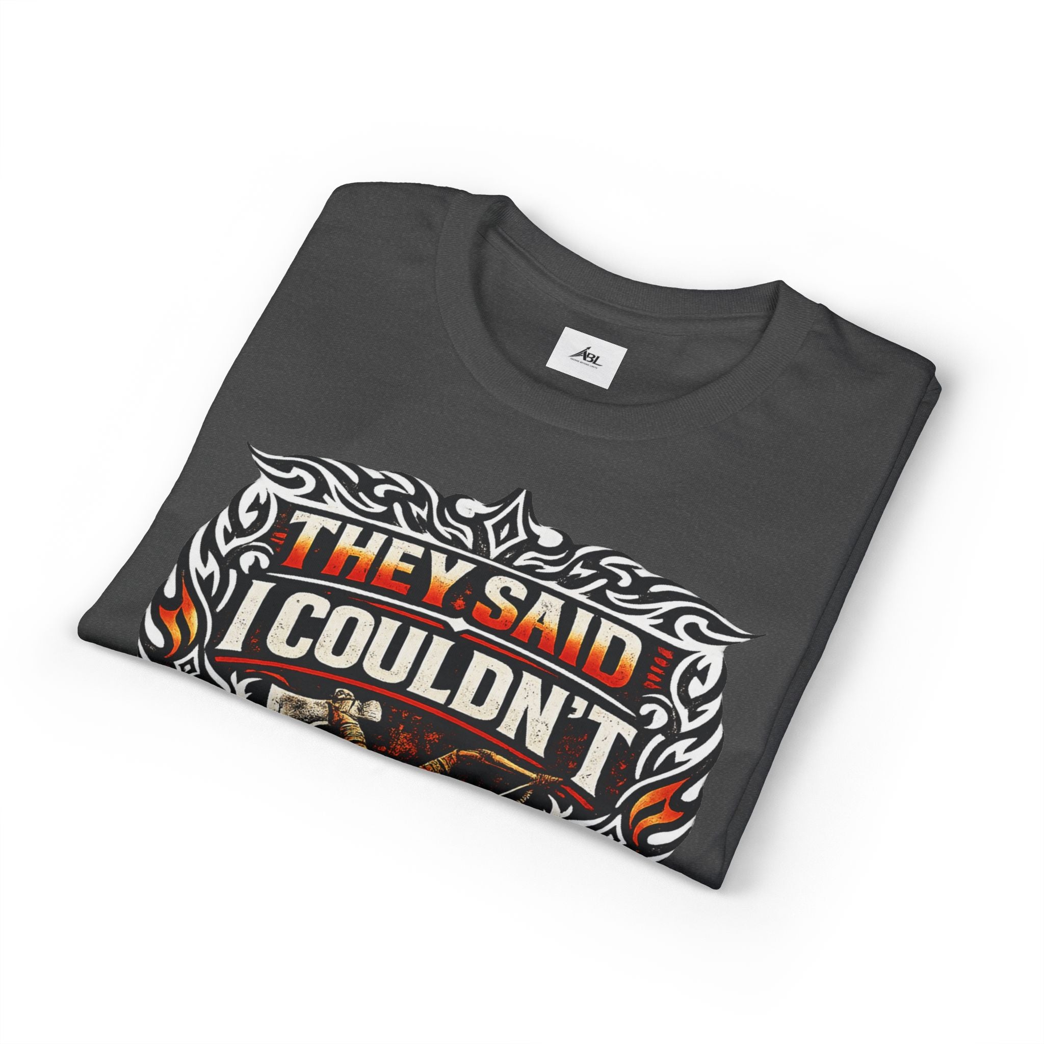 They Said I Couldn't So I Did T-Shirt — Motivational Motorcycle Flames Graphic Tee