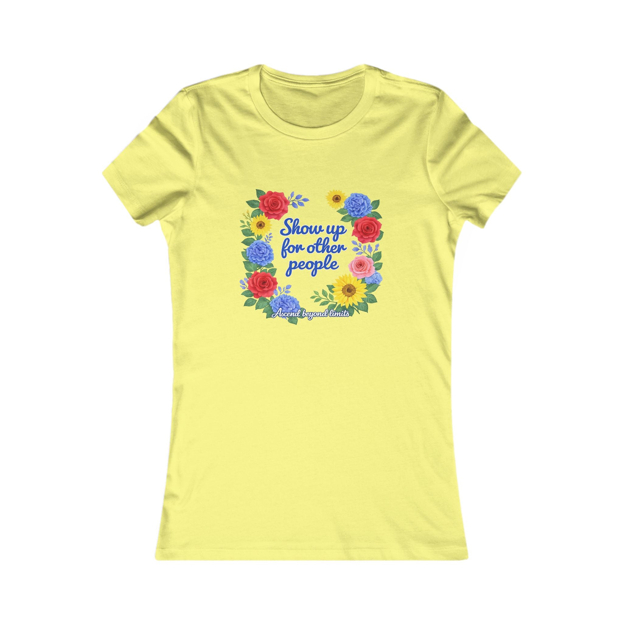 Show Up For Others Floral Women's Tee — Inspirational Volunteer/Mother's Day Gift