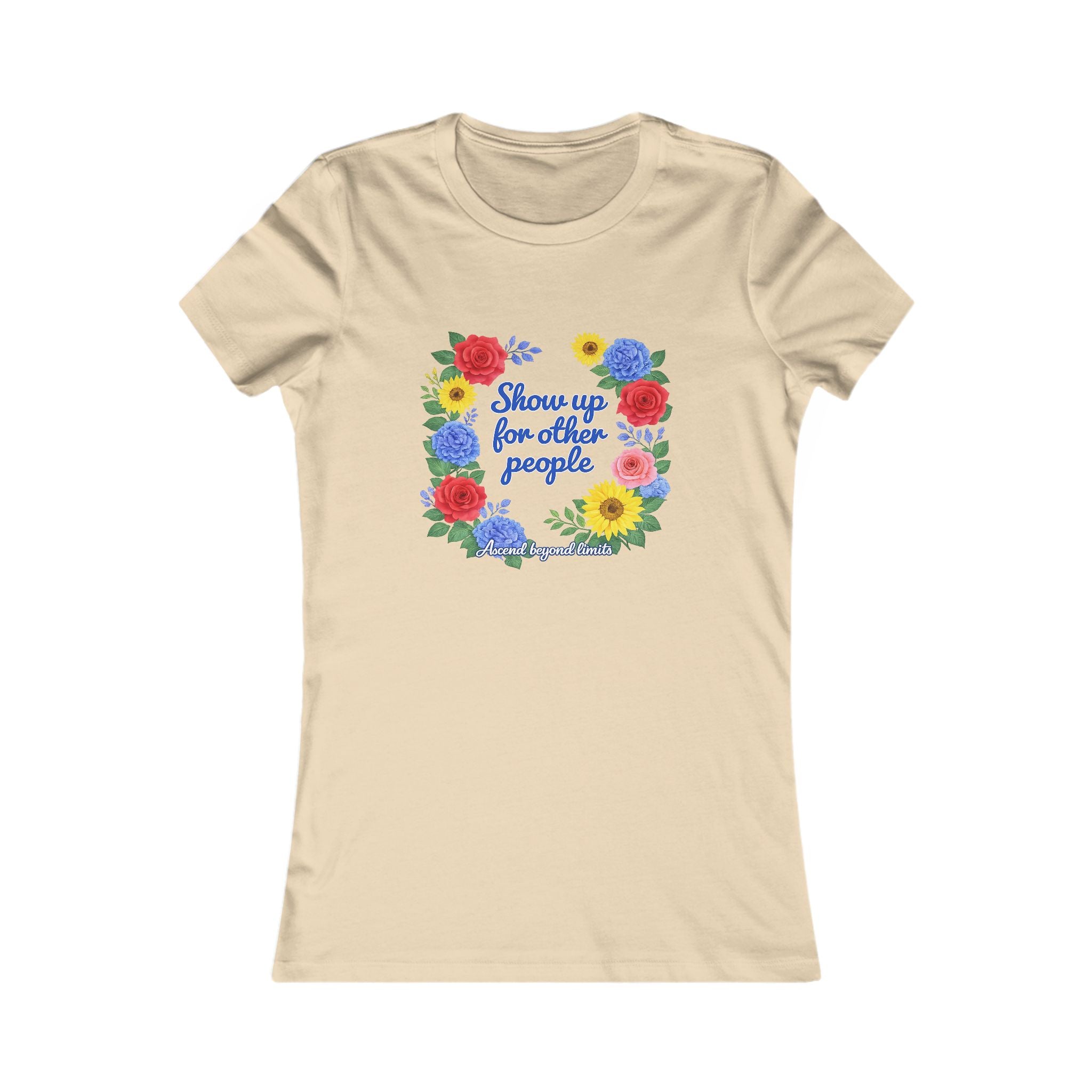 Show Up For Others Floral Women's Tee — Inspirational Volunteer/Mother's Day Gift