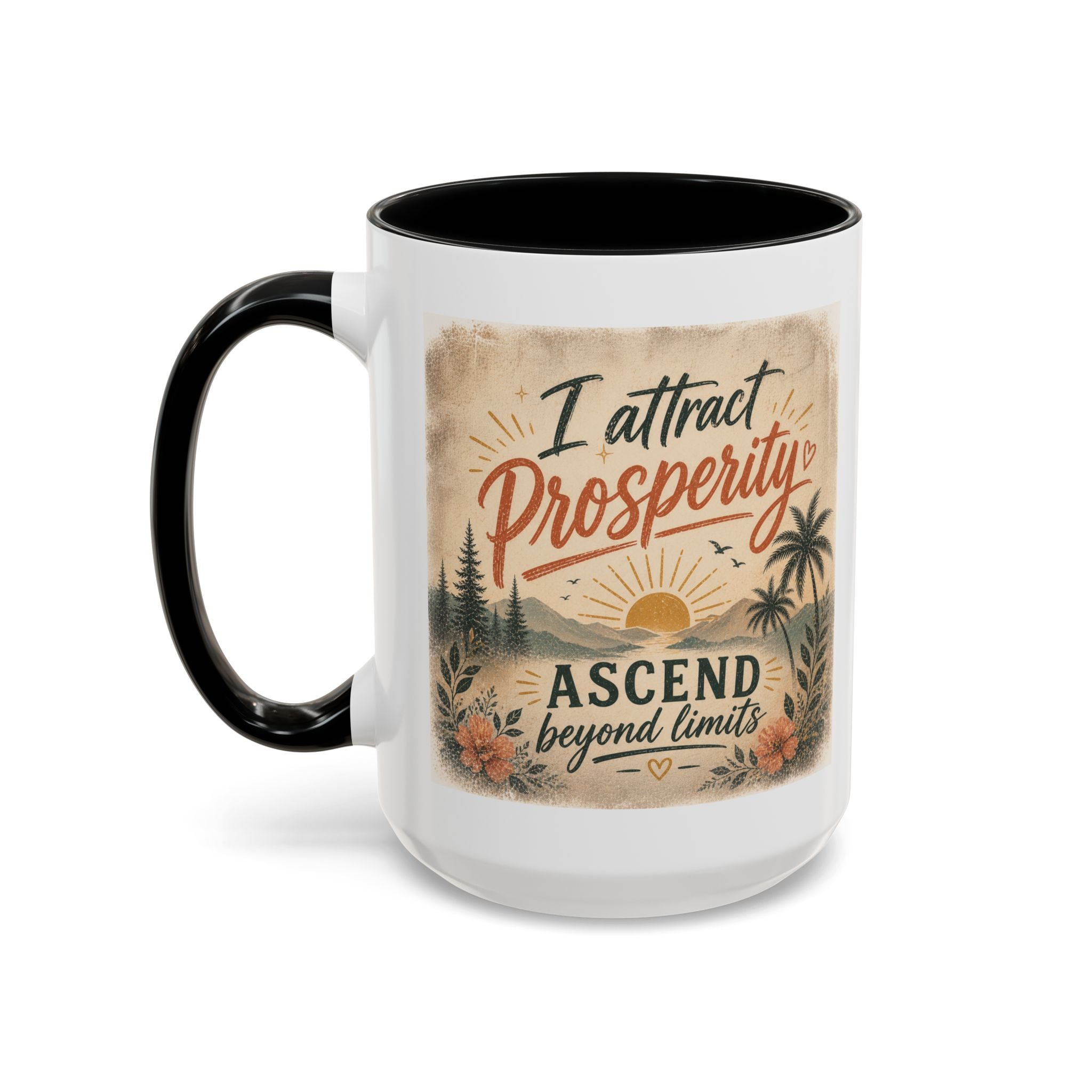 I Attract Prosperity Coffee Mug — Inspirational Accent Mug (11/15oz)