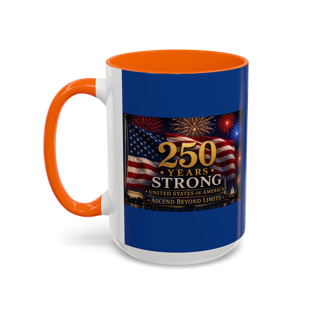 250 Years America Strong Coffee Mug — Patriotic USA Anniversary 11/15oz