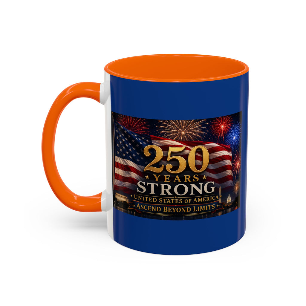 250 Years America Strong Coffee Mug — Patriotic USA Anniversary 11/15oz