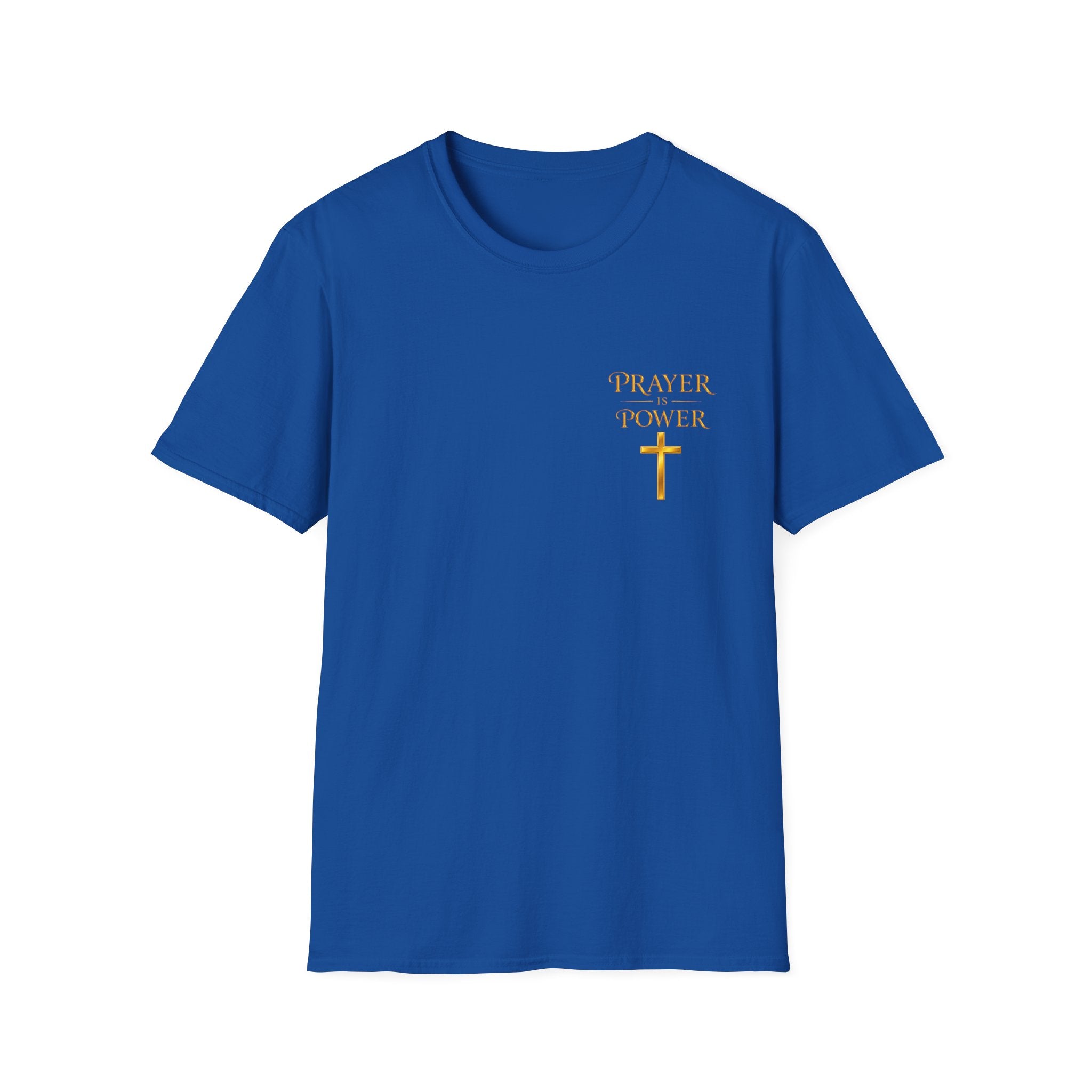 Prayer is  Power T-Shirt — Bible Verse Mark 11:24 on back of shirt