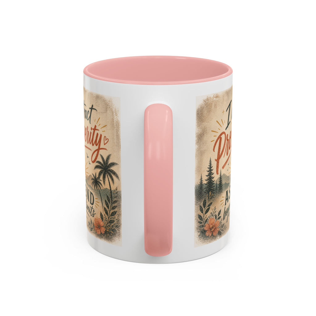 I Attract Prosperity Coffee Mug — Inspirational Accent Mug (11/15oz)