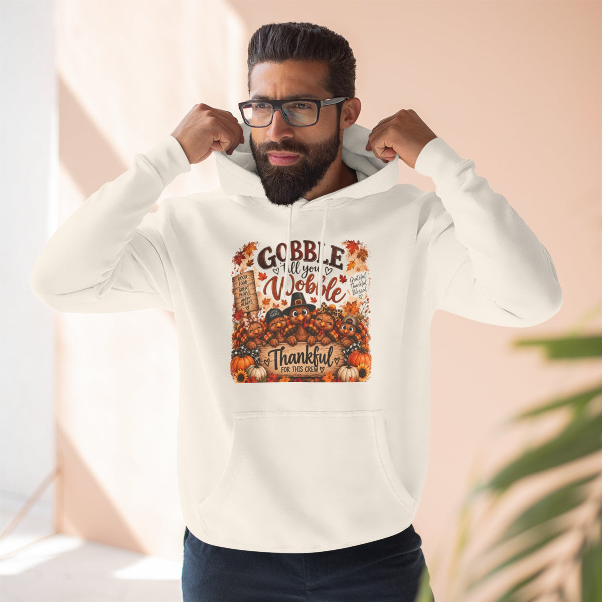Thankful Turkey Thanksgiving Hoodie — Gobble Wobble Fall Graphic