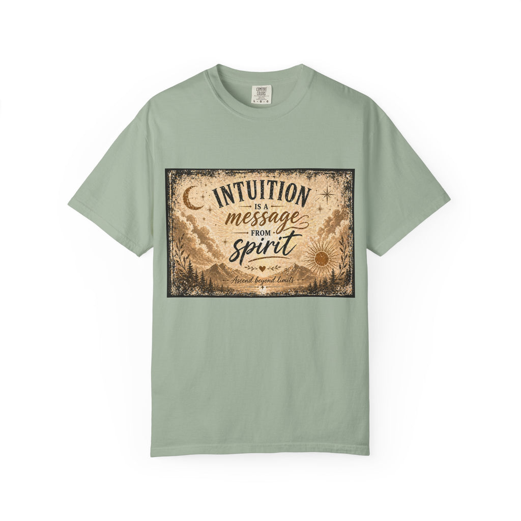 Intuition Is a Message from Spirit T-Shirt