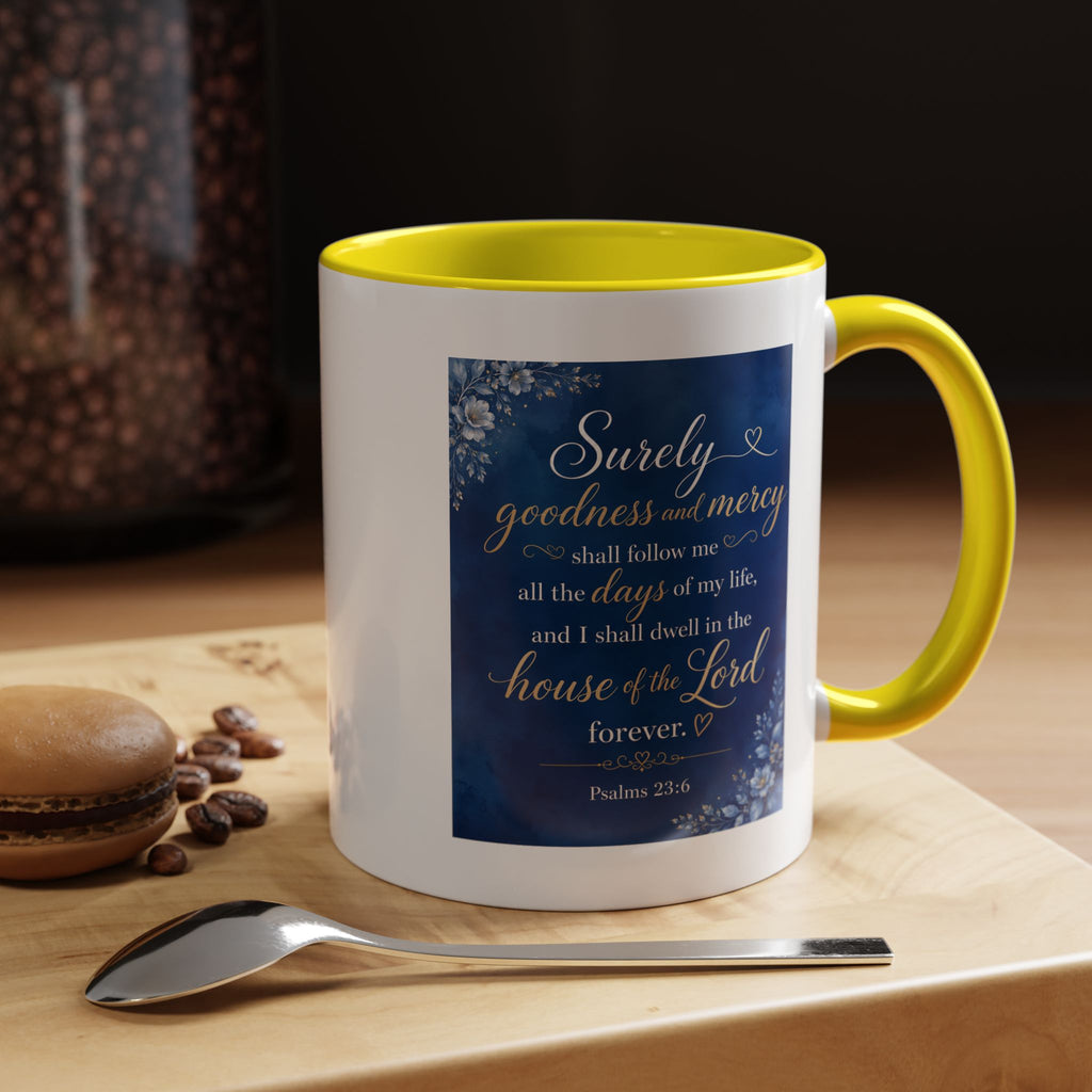 Coffee Mug — Psalm 23:6 Inspirational Accent Mug
