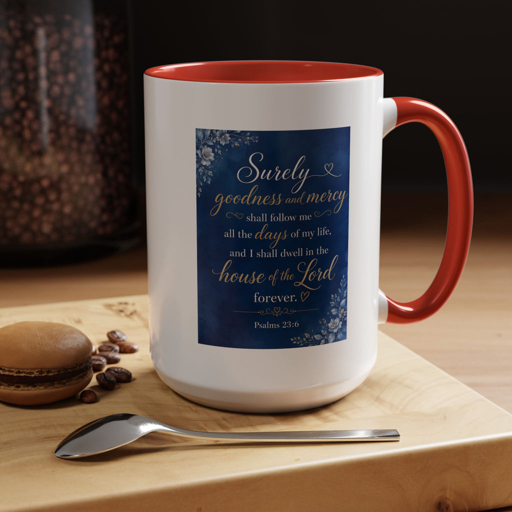 Coffee Mug — Psalm 23:6 Inspirational Accent Mug