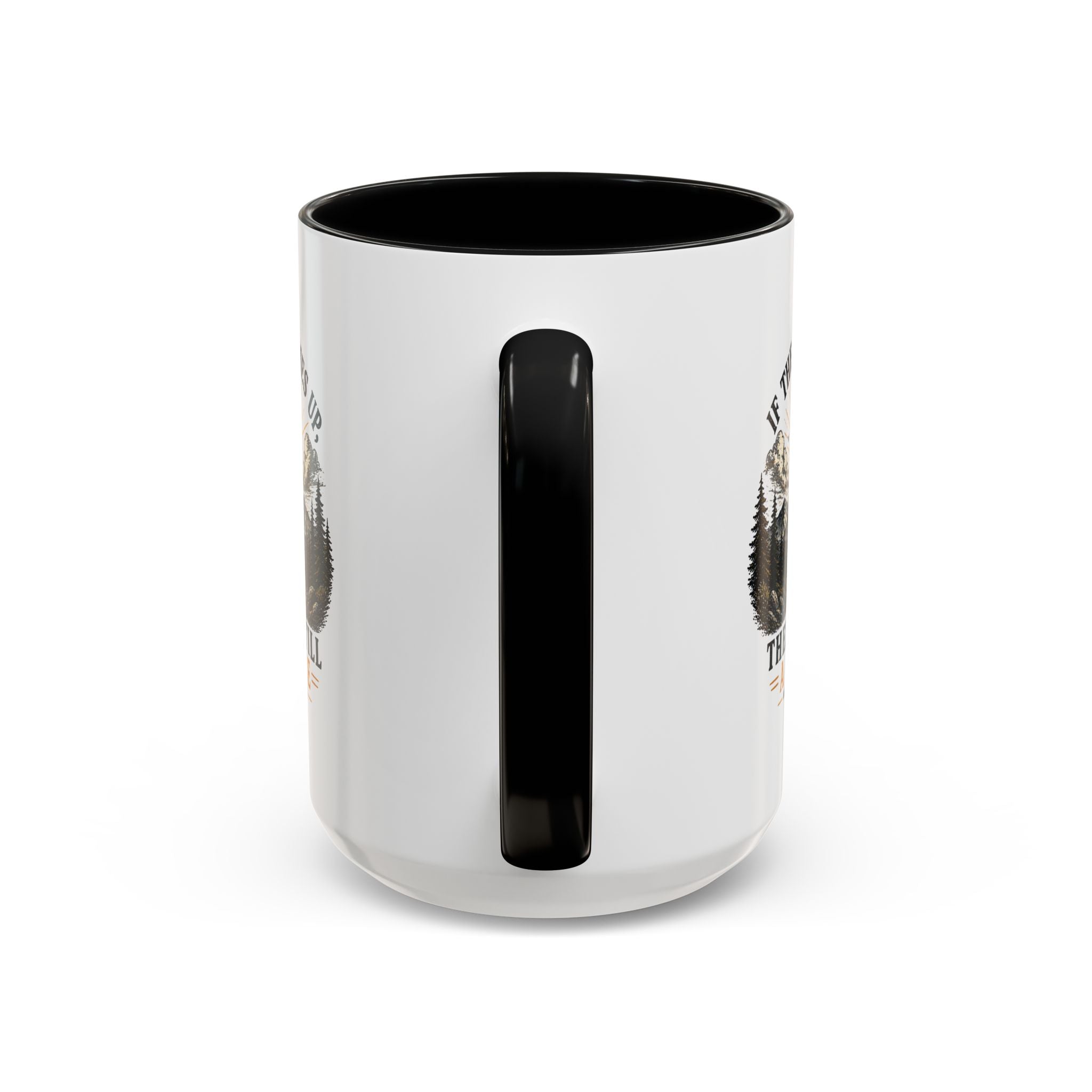 If the Sun Comes up - Mug – Inspirational Nature 11/15oz Accent Mug