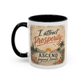 I Attract Prosperity Coffee Mug — Inspirational Accent Mug (11/15oz)