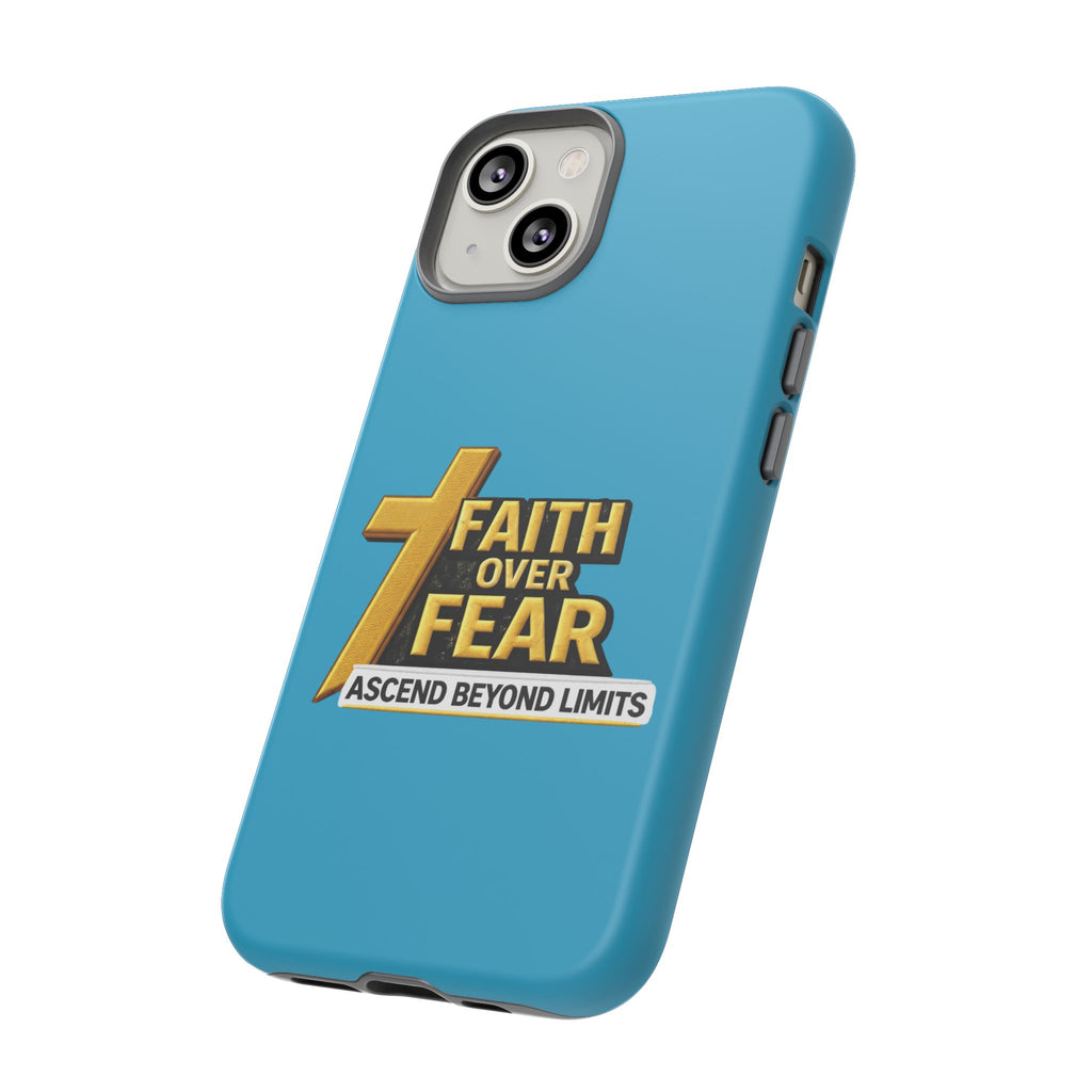 Faith Over Fear Tough Phone Case — "Ascend Beyond Limits" Inspirational Christian Protection