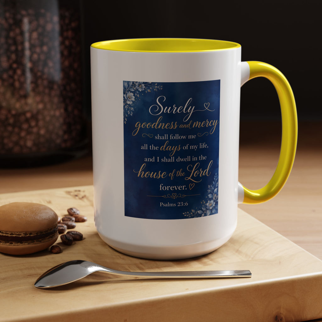 Coffee Mug — Psalm 23:6 Inspirational Accent Mug