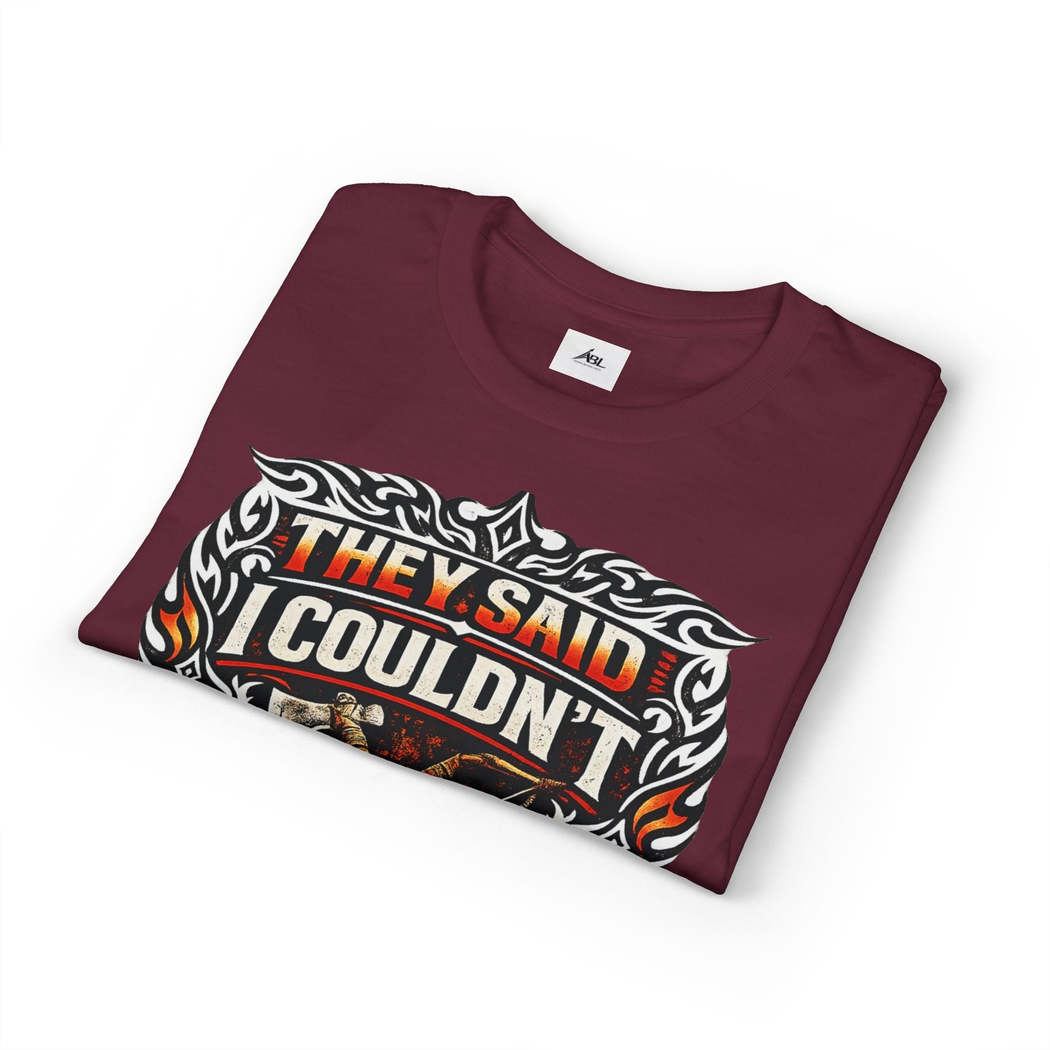 They Said I Couldn't So I Did T-Shirt — Motivational Motorcycle Flames Graphic Tee